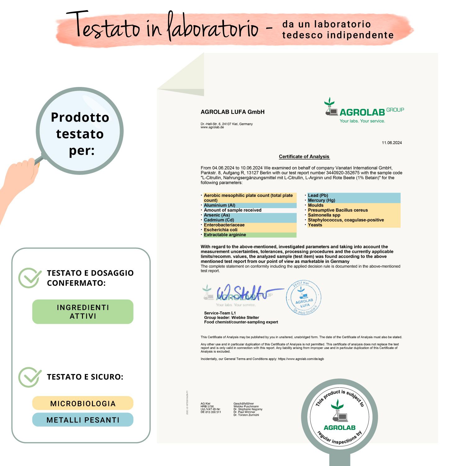 Rapporto di laboratorio. Certificazione: Ingredienti bioattivi. Testato per microbiologia e metalli pesanti. AGROLAB.