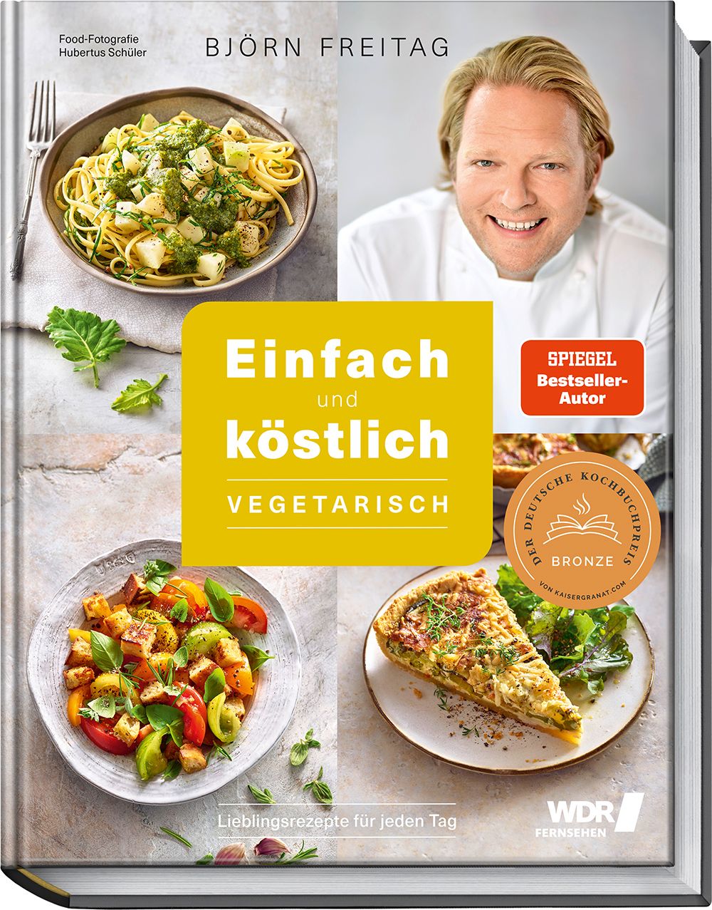 Kochbuch mit dem Titel „Einfach und köstlich – vegetarisch“. Auf dem Cover: Björn Freitag, Gerichte, Auszeichnungen.