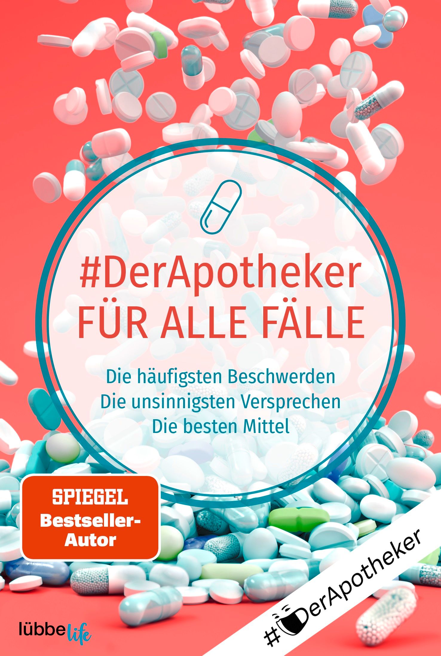Buchcover mit Pillen-Illustration. Titel: #DerApotheker FÜR ALLE FÄLLE. Text: Die häufigsten Beschwerden, Die unsinnigsten Versprechen, Die besten Mittel.