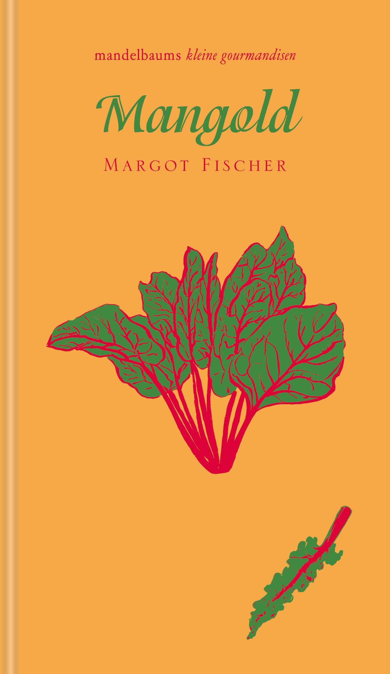 Buchcover mit dem Titel "Mangold" und dem Namen der Autorin Margot Fischer. Illustration von Mangoldblättern.