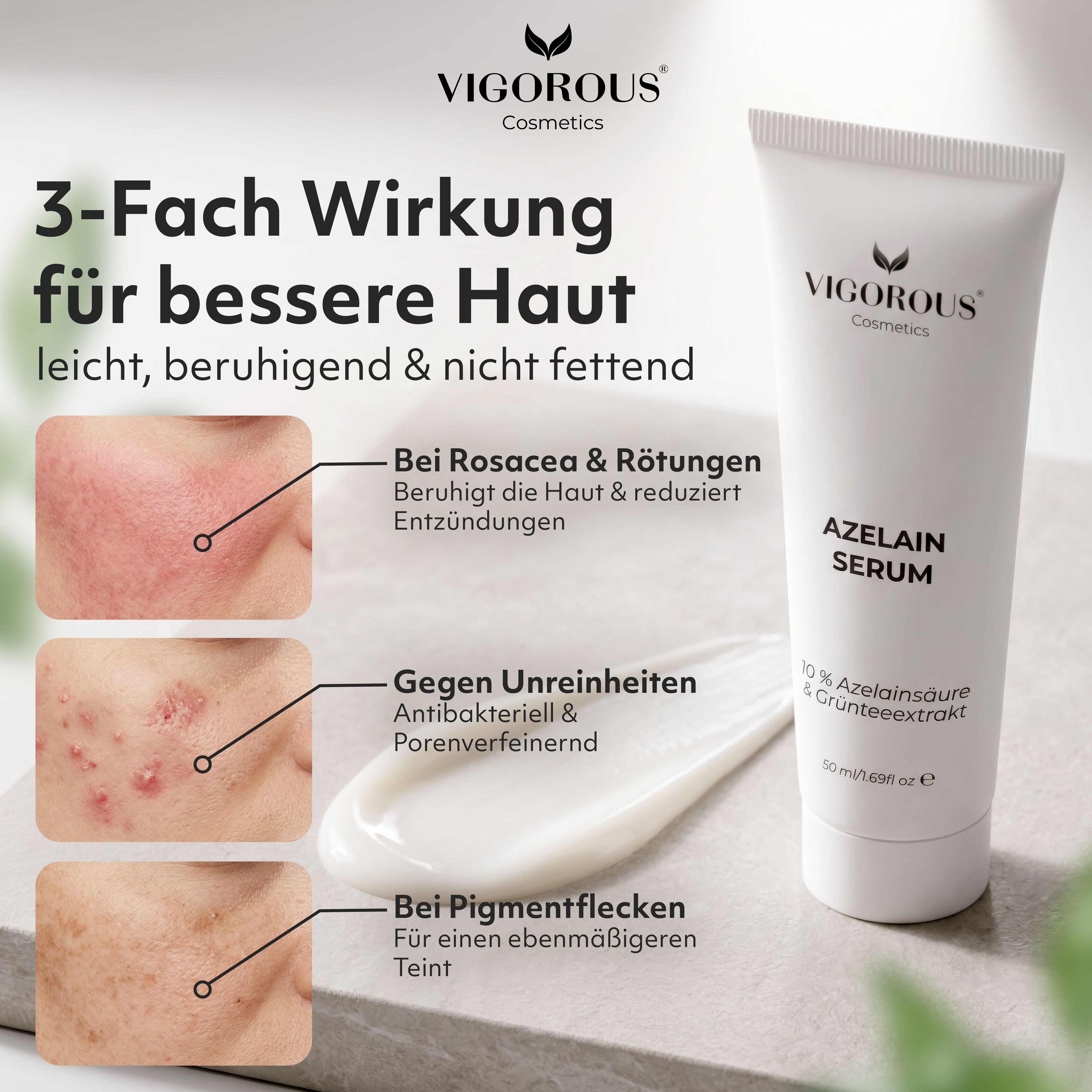 Serum-Anwendung. Text: 3-Fach Wirkung für bessere Haut. Bei Rosacea, Unreinheiten & Pigmentflecken. VIGOROUS Azelain Serum.