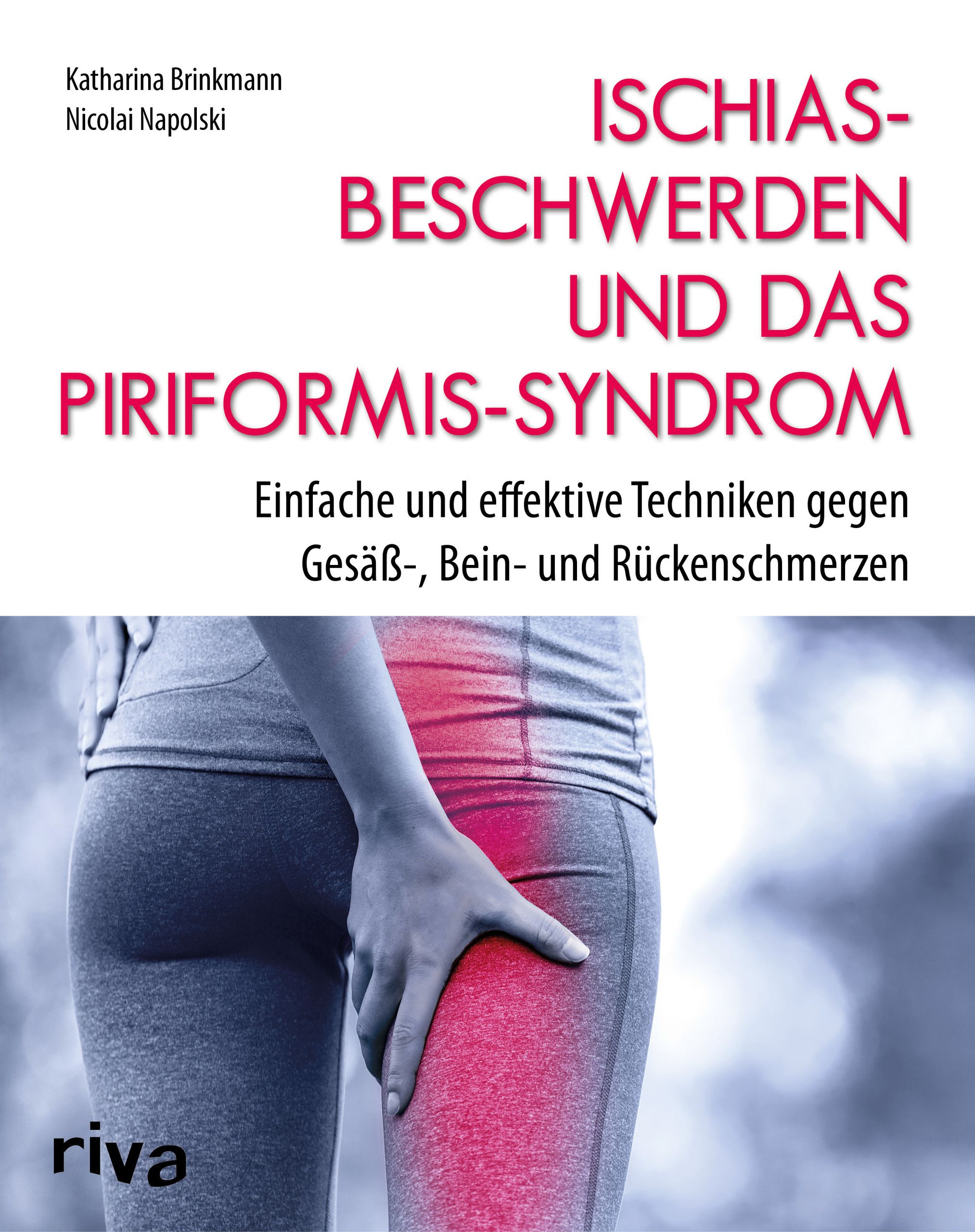 Ischiasbeschwerden und das Piriformis-Syndrom