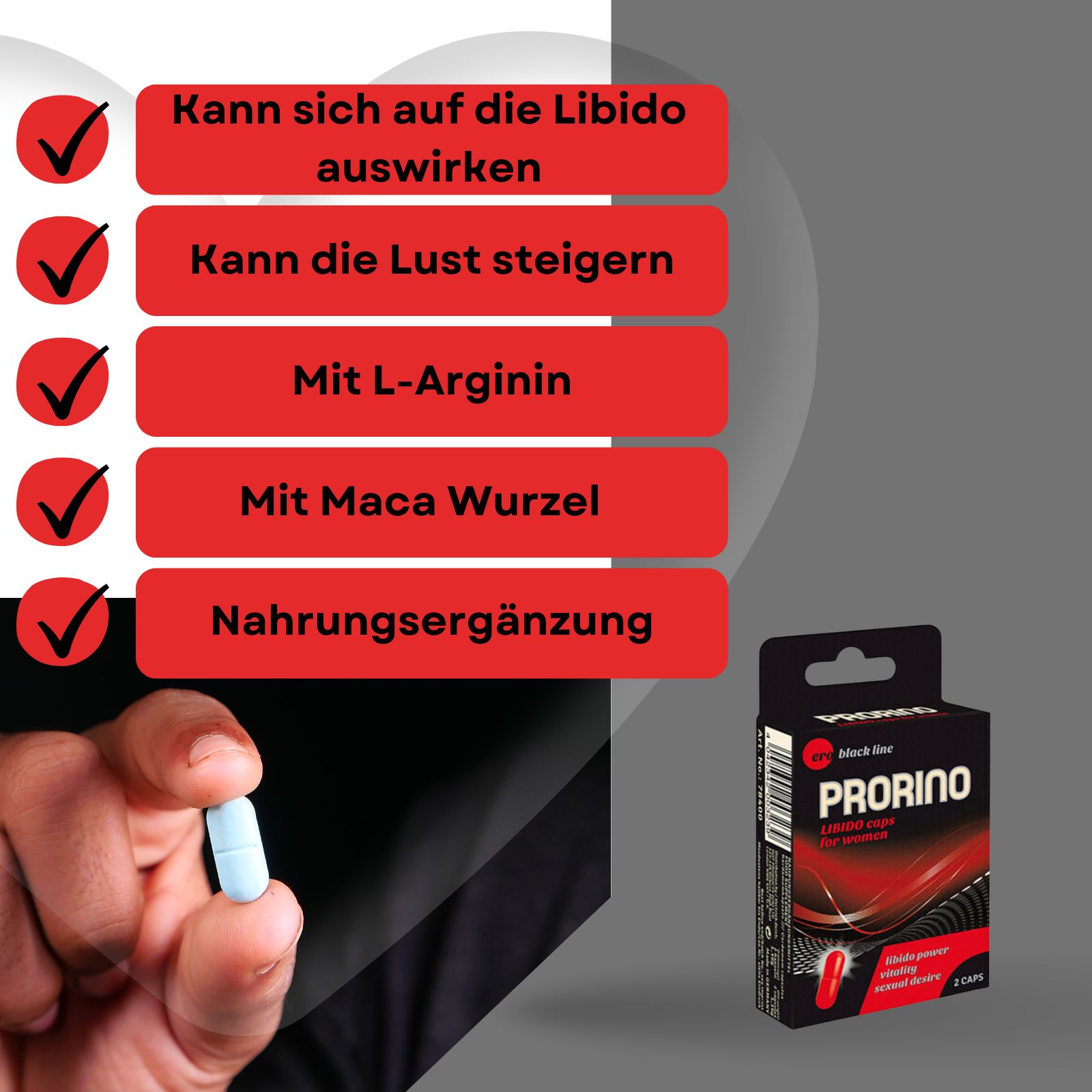 Blaue Tablette in der Hand. "Prorino"-Verpackung mit roten Kapseln. Text: "Libido caps for women".