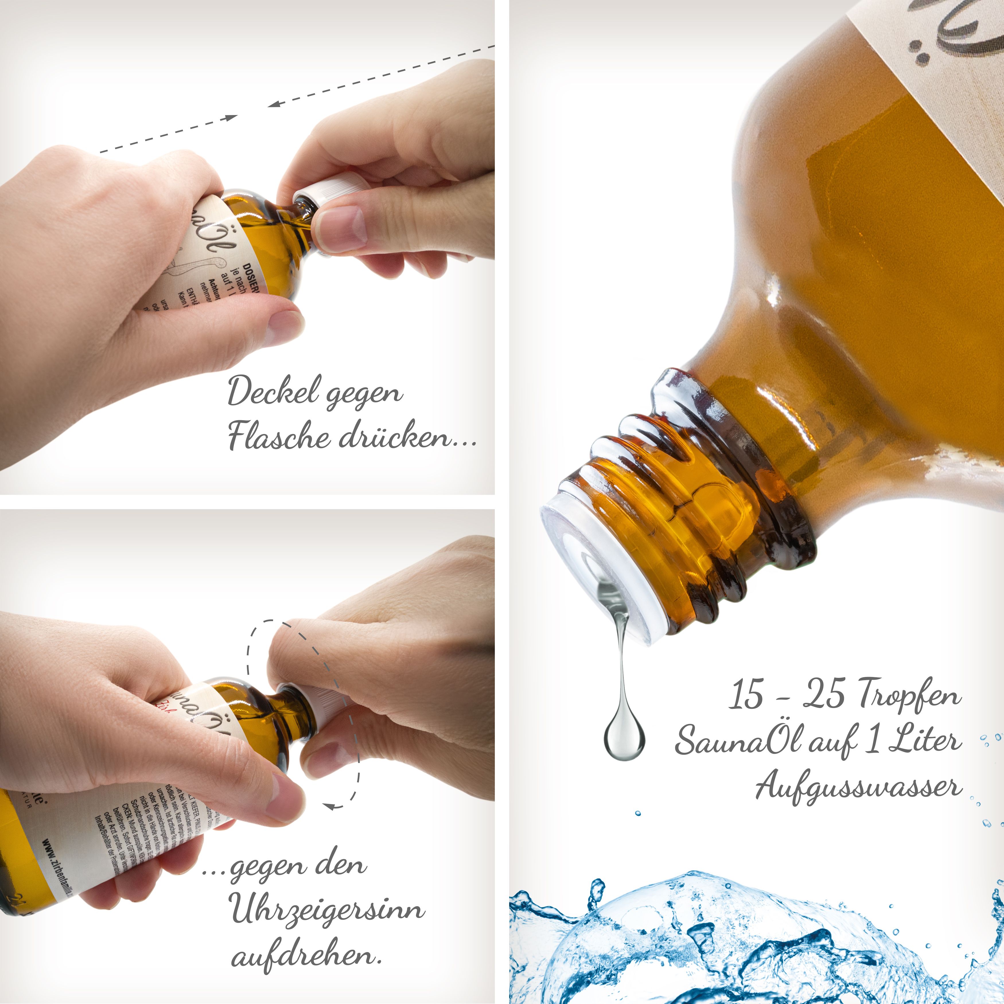 Mehrteiliges Bild. Hände öffnen und dosieren Öl aus einer braunen Flasche. Tropfen fallen in Wasser. Text: 15-25 Tropfen SaunaÖl auf 1 Liter Aufgusswasser.