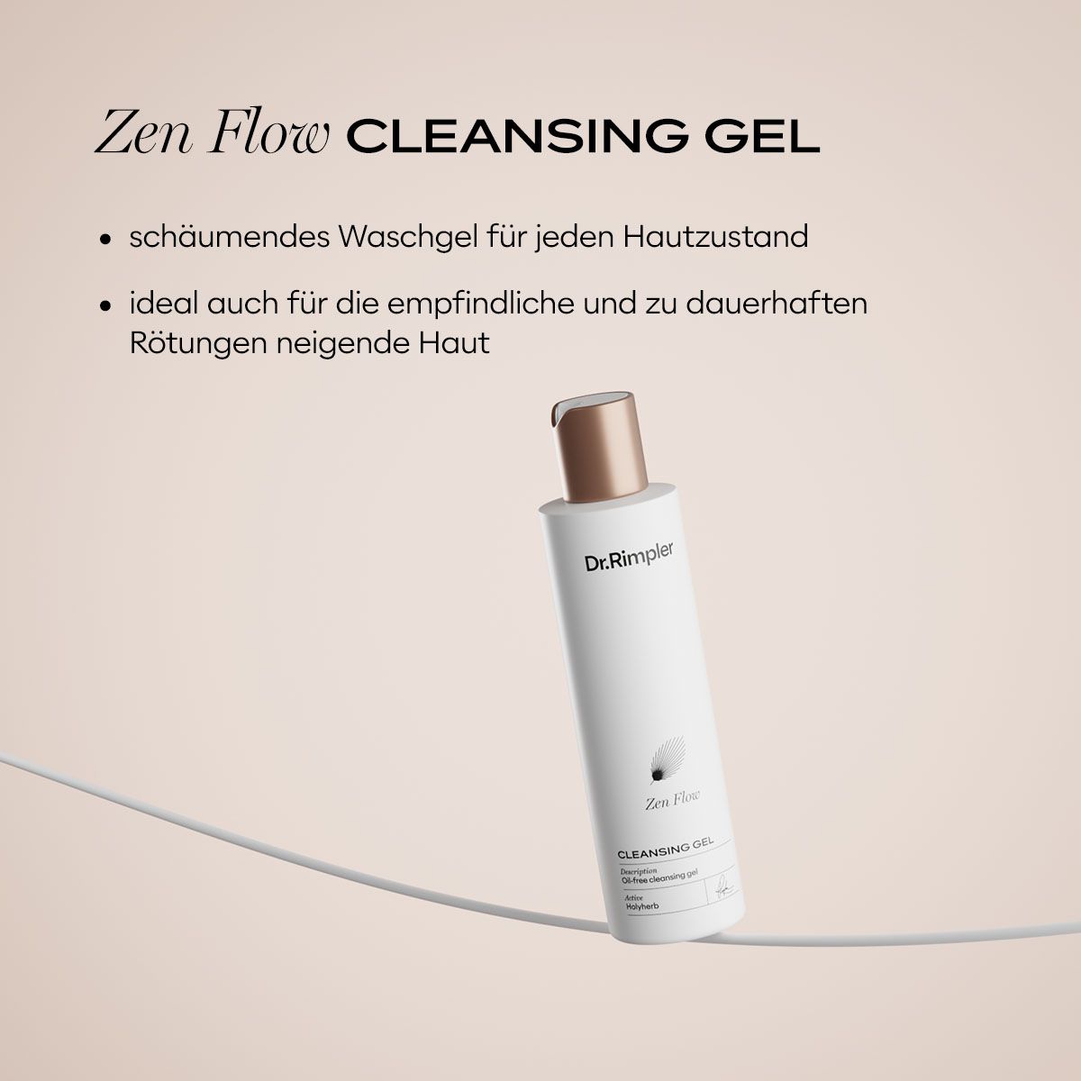 Weiße Flasche mit Dr. Rimpler Zen Flow Cleansing Gel und goldfarbenem Pumpspender.