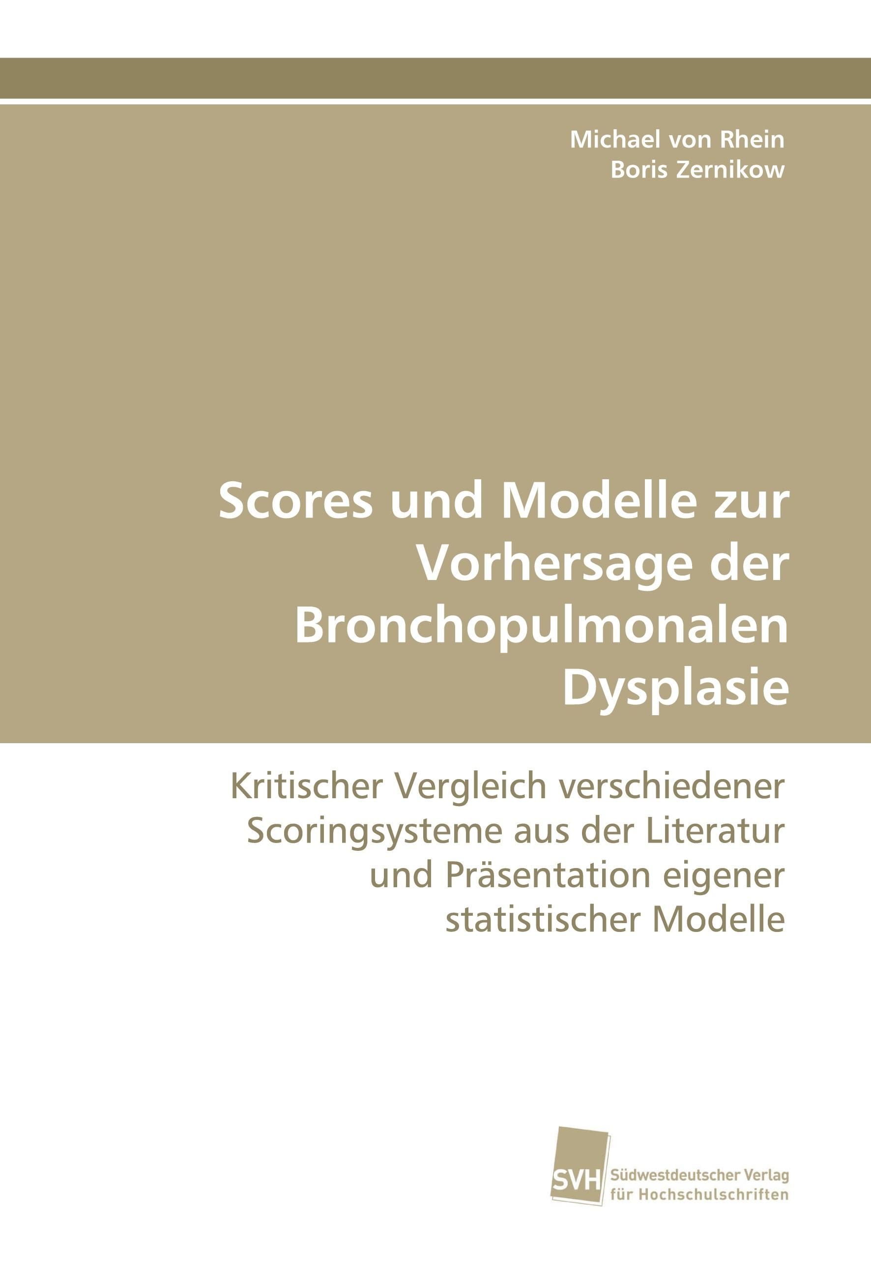 Buchcover: "Scores und Modelle zur Vorhersage der Bronchopulmonalen Dysplasie". Autoren: Michael von Rhein, Boris Zernikow.
