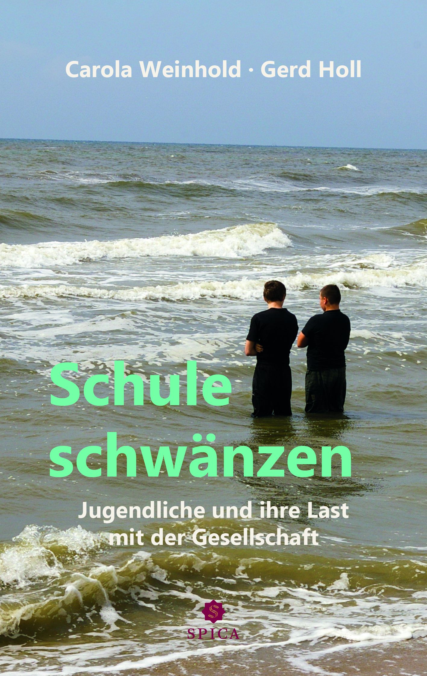 Buchcover: Titel "Schule schwänzen". Zwei Personen im Wasser. Autor: Carola Weinhold, Gerd Holl. Verlag: Spica.