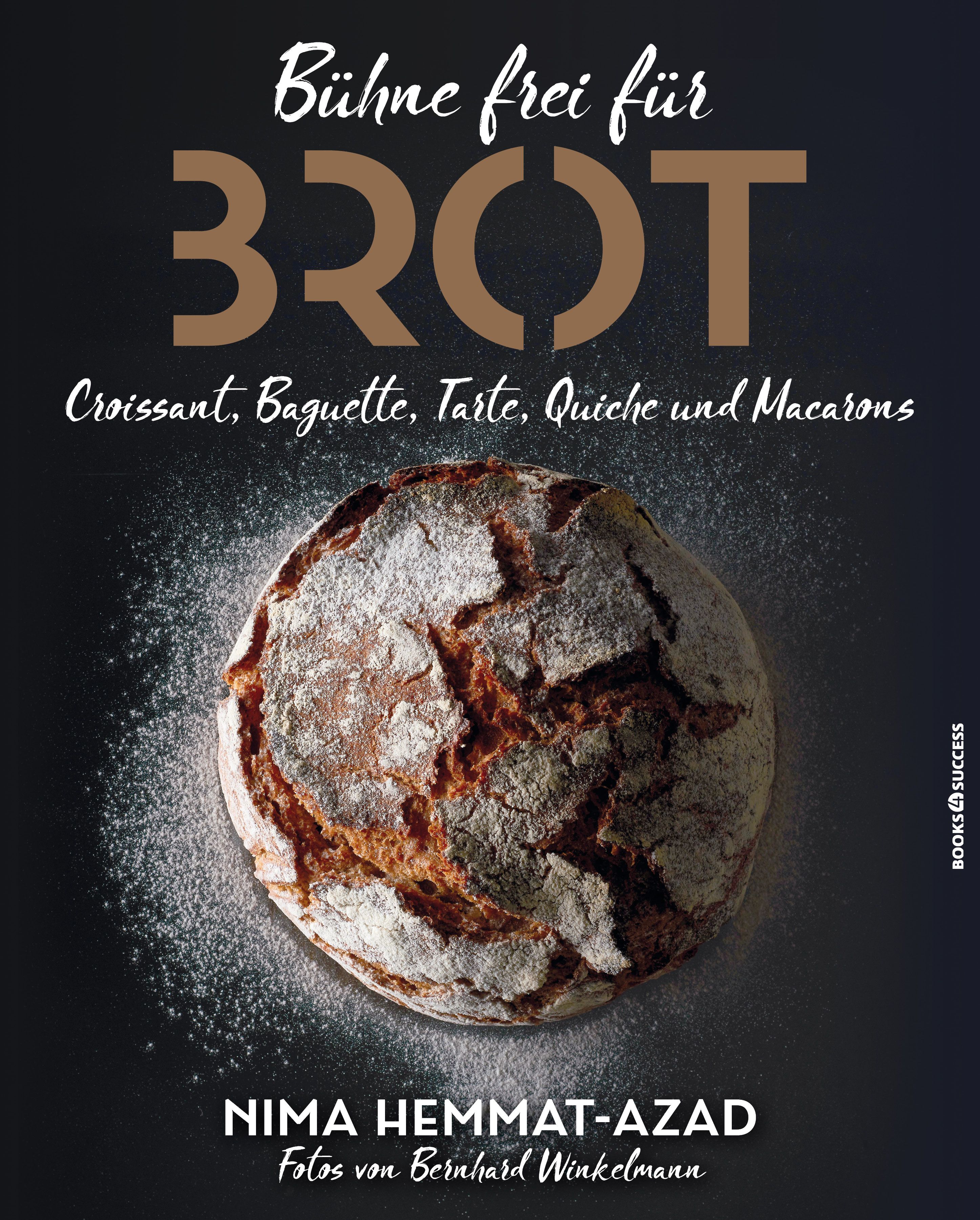 Buchcover mit Brot. Titel: Bühne frei für Brot. Untertitel: Croissant, Baguette, Tarte, Quiche und Macarons. Autor: Nima Hemmat-Azad.