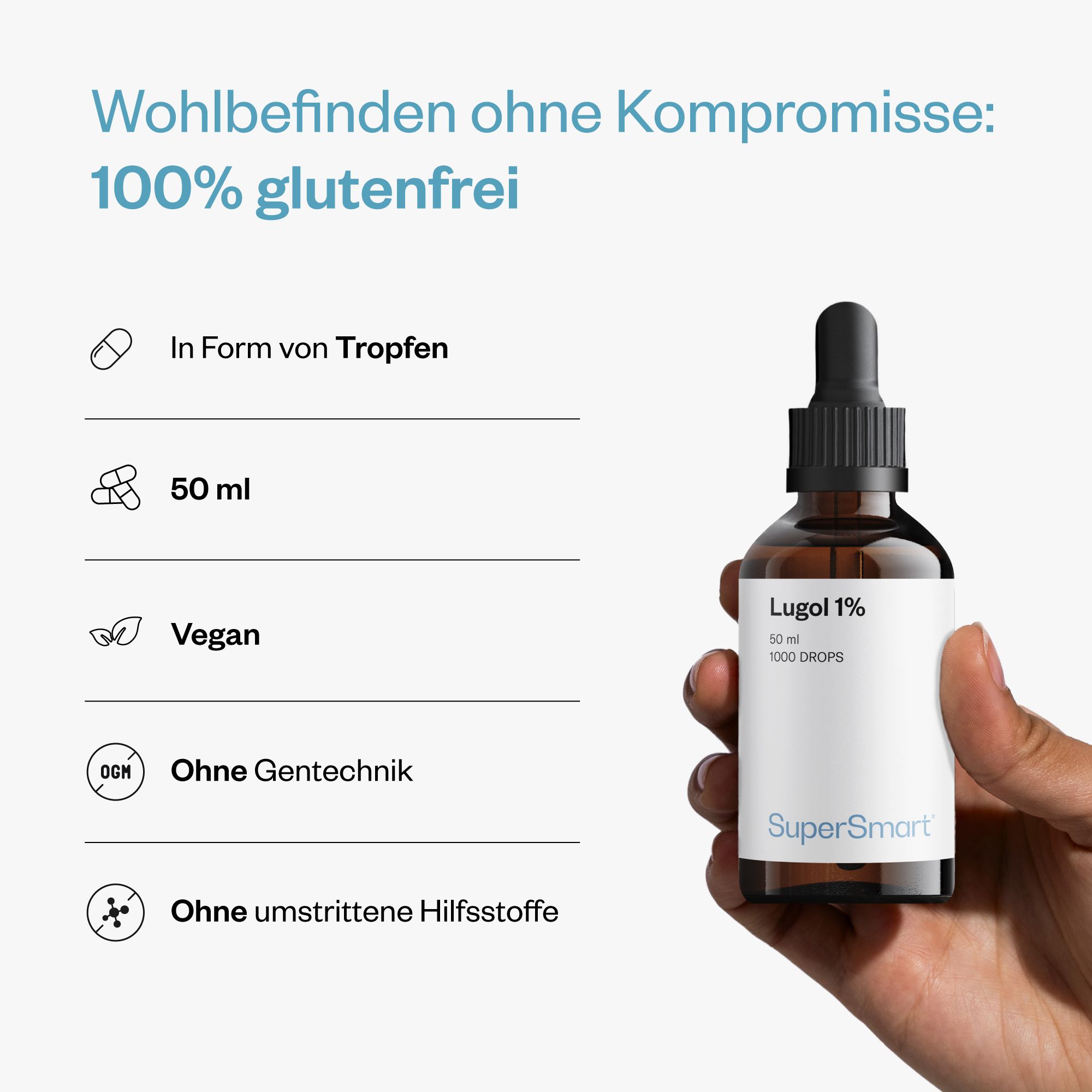 Produkt: Lugol 1% von SuperSmart. Braune Flasche mit Tropfer. 50 ml, 1000 Tropfen. Text: glutenfrei, vegan, ohne Gentechnik, ohne Hilfsstoffe.