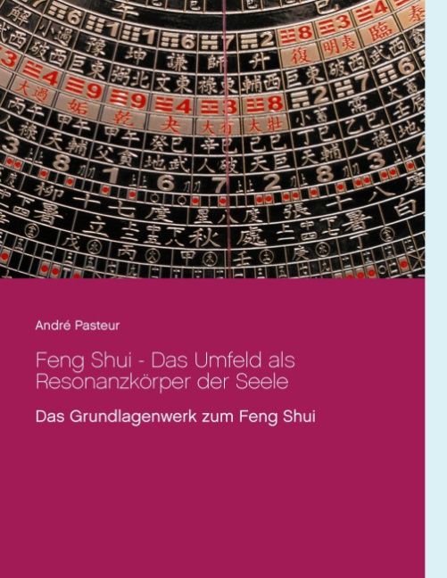 Buchcover. Titel: Feng Shui - Das Umfeld als Resonanzkörper der Seele. Autor: André Pasteur. Hintergrund: Kompass.