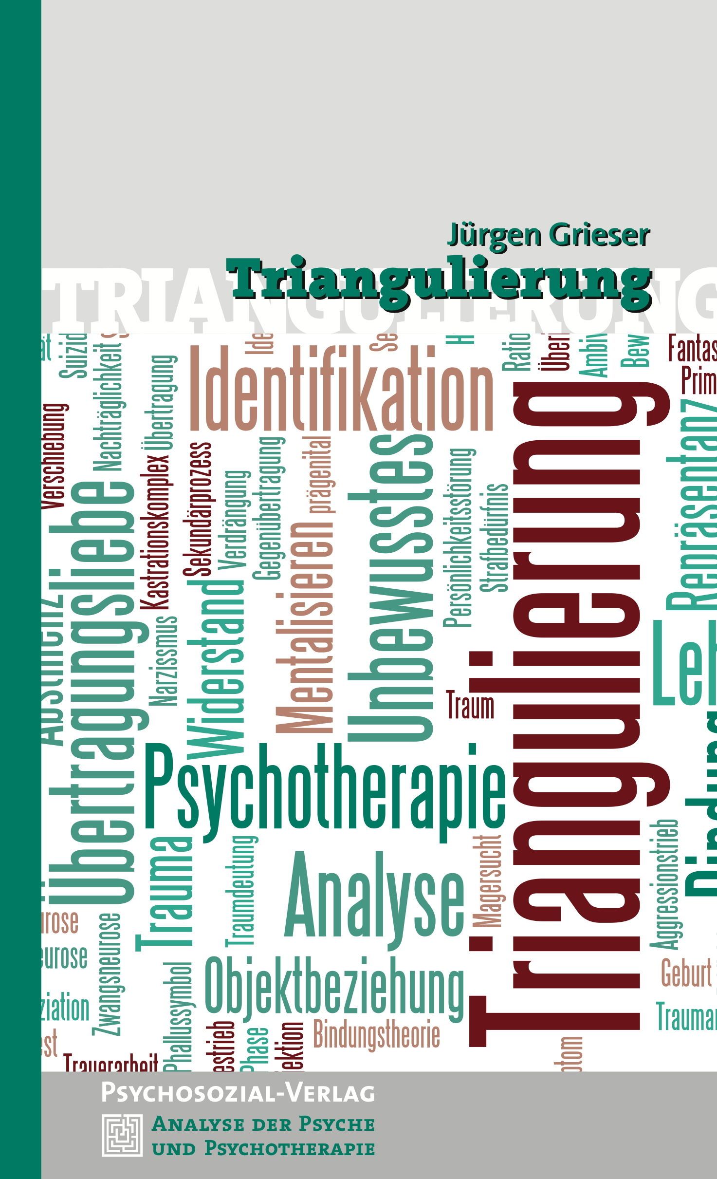 Buchcover mit dem Titel "Triangulierung" von Jürgen Grieser. Wörter wie "Psychotherapie" und "Analyse" sind sichtbar.