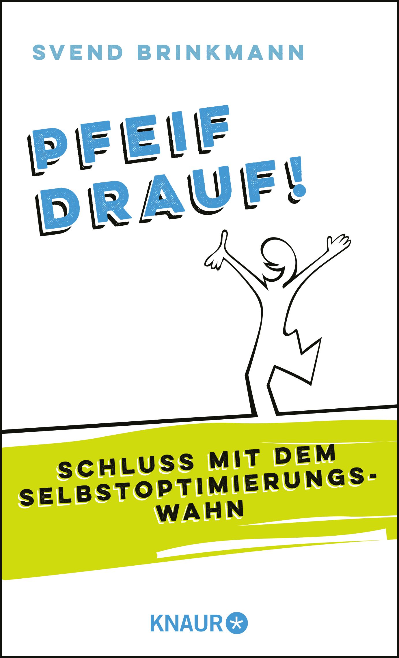 Pfeif drauf!