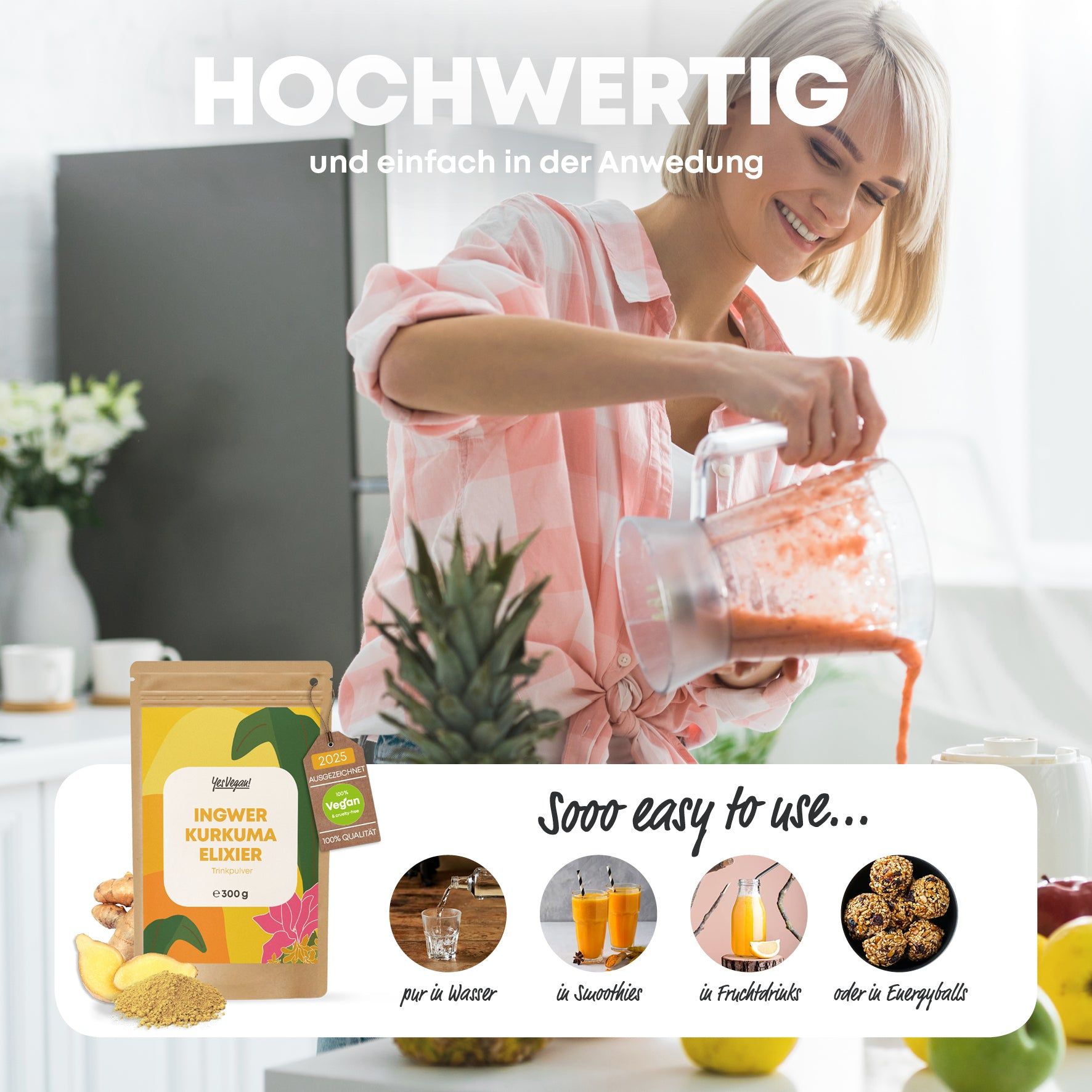 Frau bereitet Getränk mit Ingwer Kurkuma Elixier zu. Beutel, Text: Ingwer Kurkuma Elixier, 300g. Illustrationen: Wasser, Smoothie, Fruchtsaft, Energiebällchen.