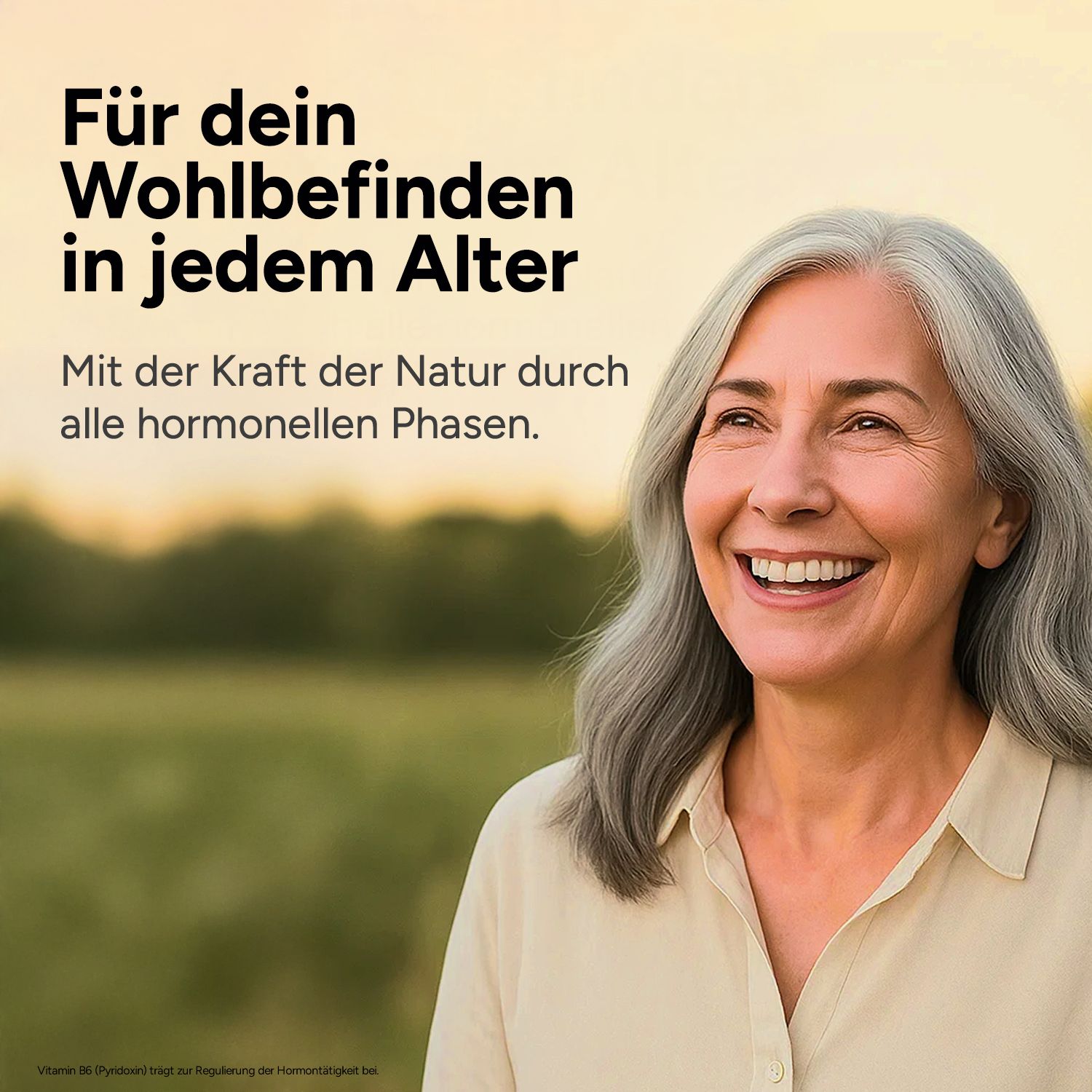 Ältere Frau mit grauen Haaren lächelt. Text: Für dein Wohlbefinden in jedem Alter. Mit der Kraft der Natur.