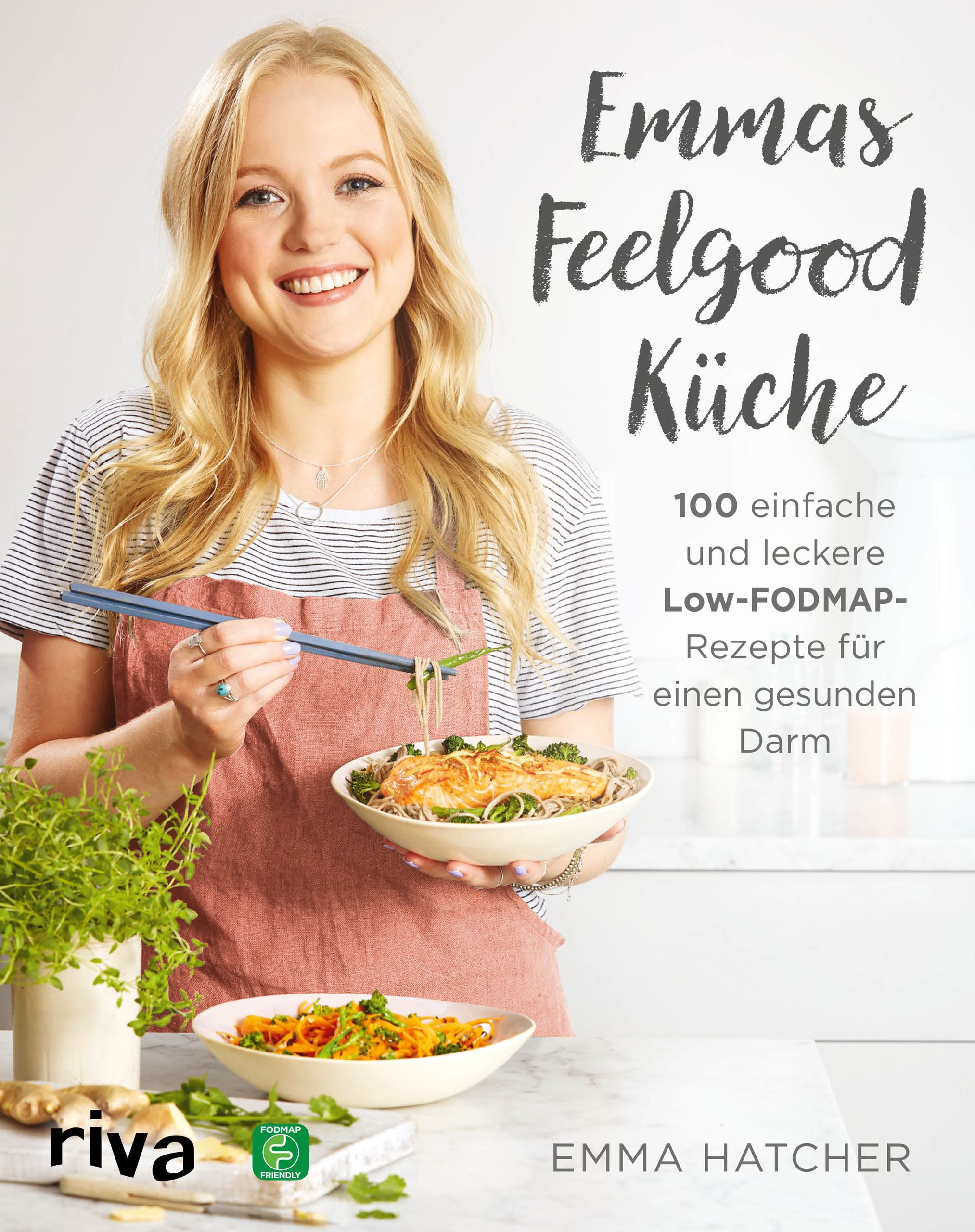 Buchcover: "Emmas Feelgood Küche". Frau hält Schalen mit Essen. Titel, Autor und Low-FODMAP-Rezepte sind sichtbar.