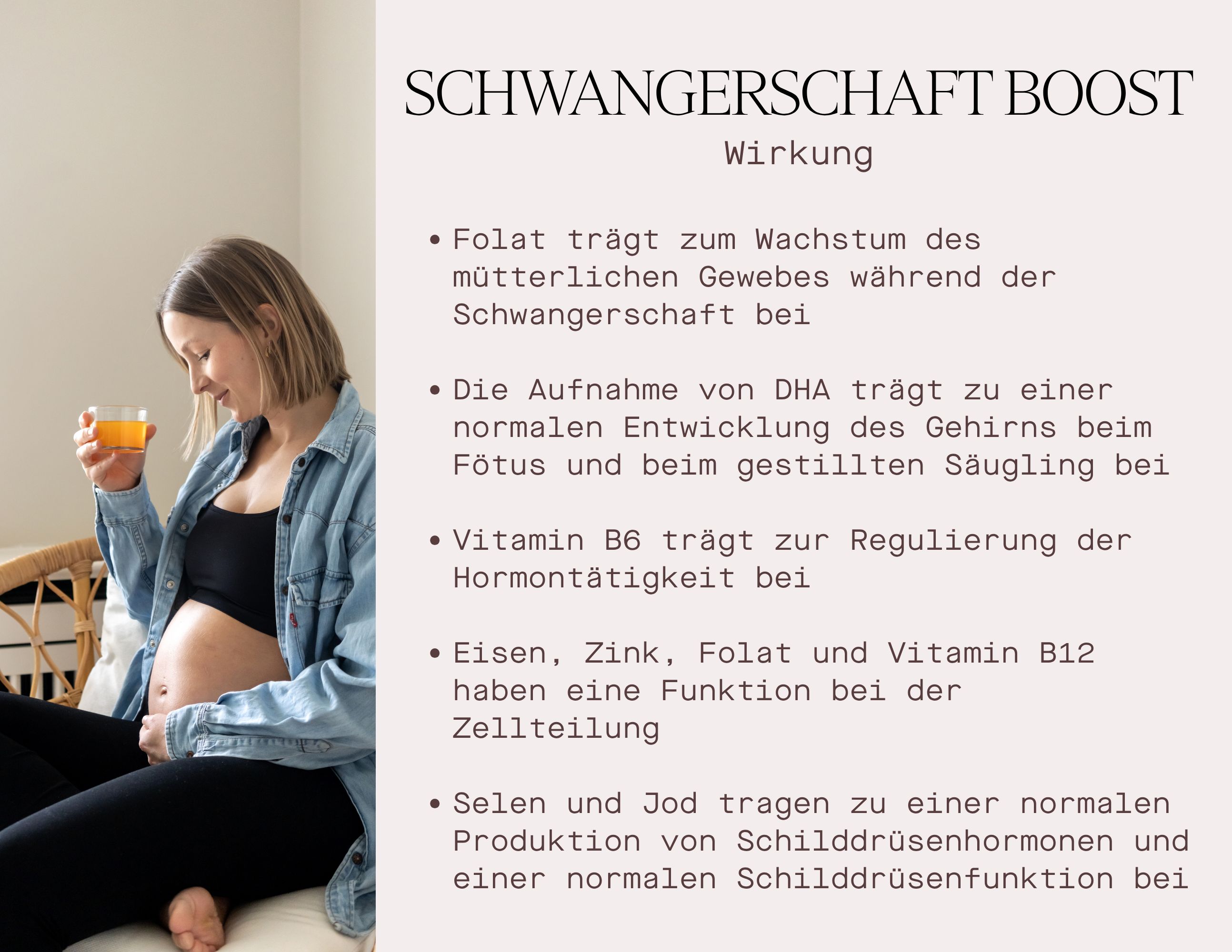 Text: Schwangerschaft Boost, Wirkung. Auflistung von Vorteilen. Frau mit Glas.