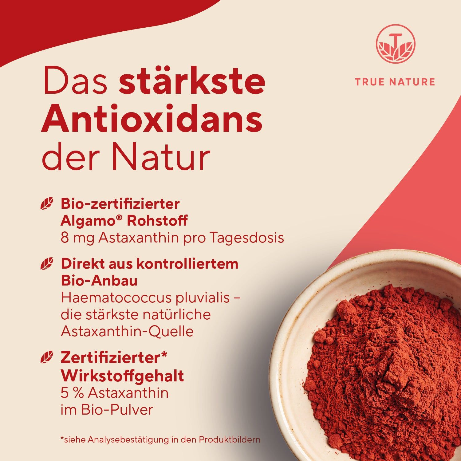 TRUE NATURE BIO ASTAXANTHIN: 8mg Astaxanthin, Algamo® Rohstoff, aus Haematococcus pluvialis.
