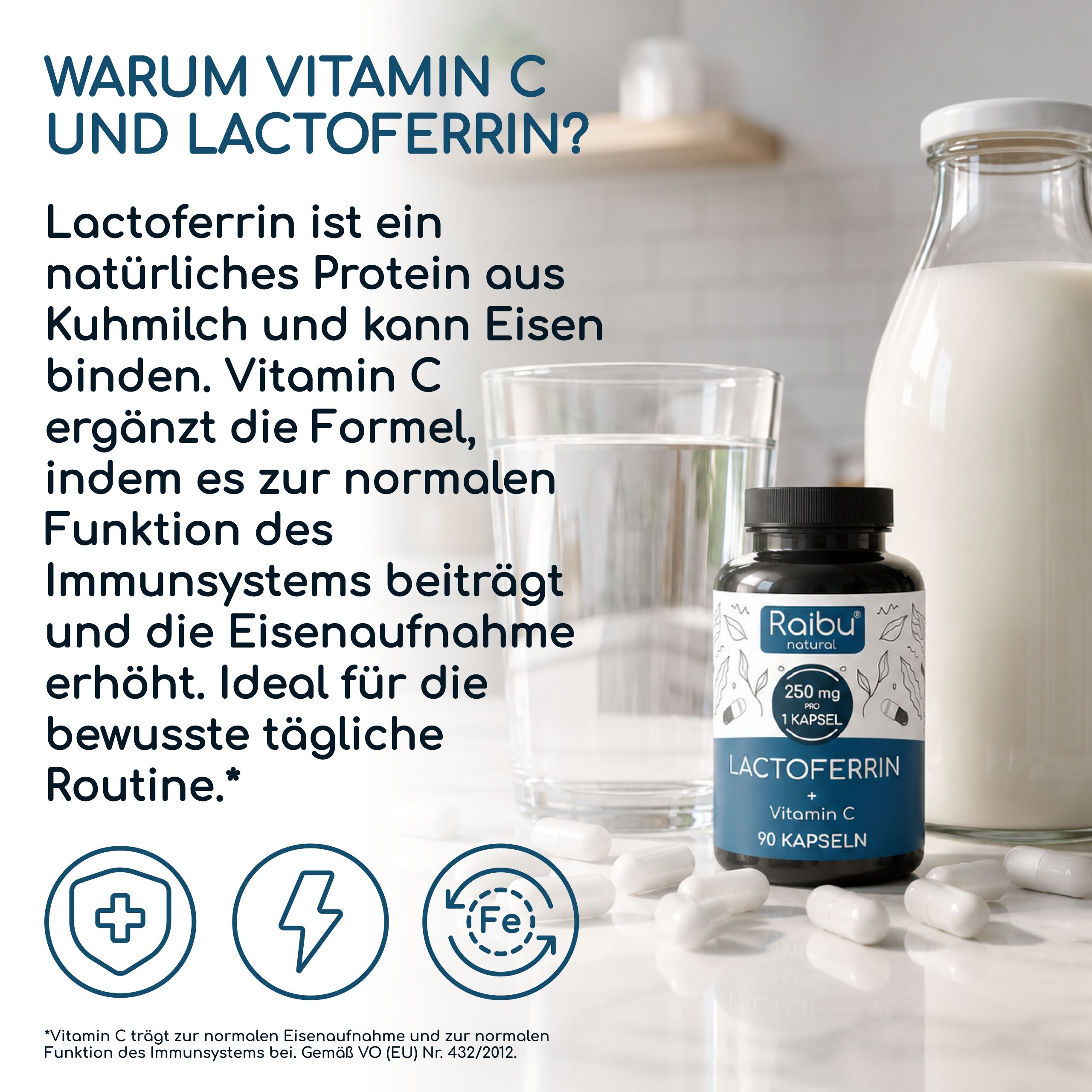 Raibu Lactoferrin + Vitamin C Kapseln, 90 Stück. Flasche mit Kapseln, Glas Wasser und Milchflasche.