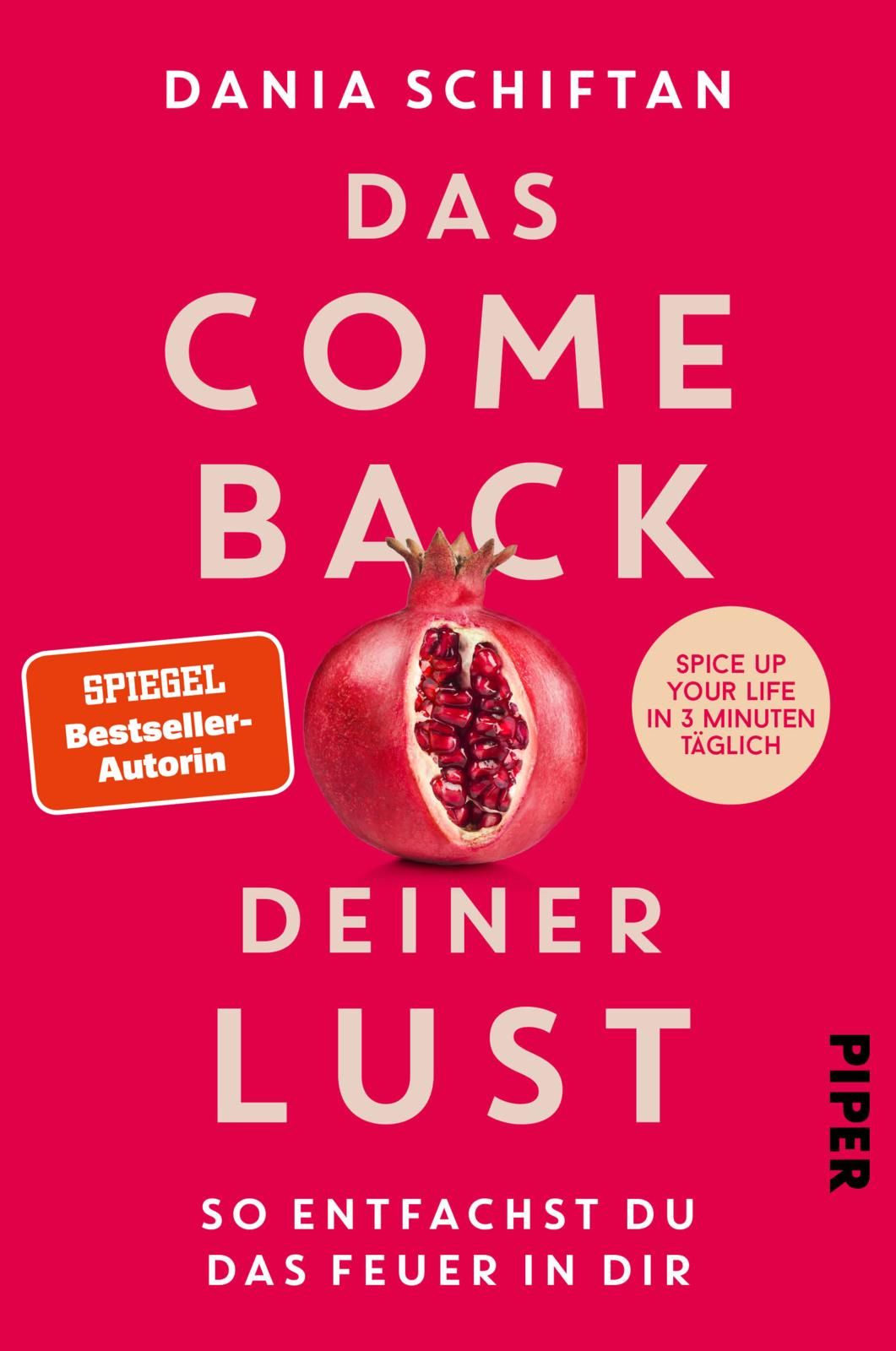 Buchcover mit Titel "Das Comeback deiner Lust". Roter Hintergrund, Granatapfel, Autorin Dania Schiftan. Auszeichnung "Spiegel Bestseller-Autorin".