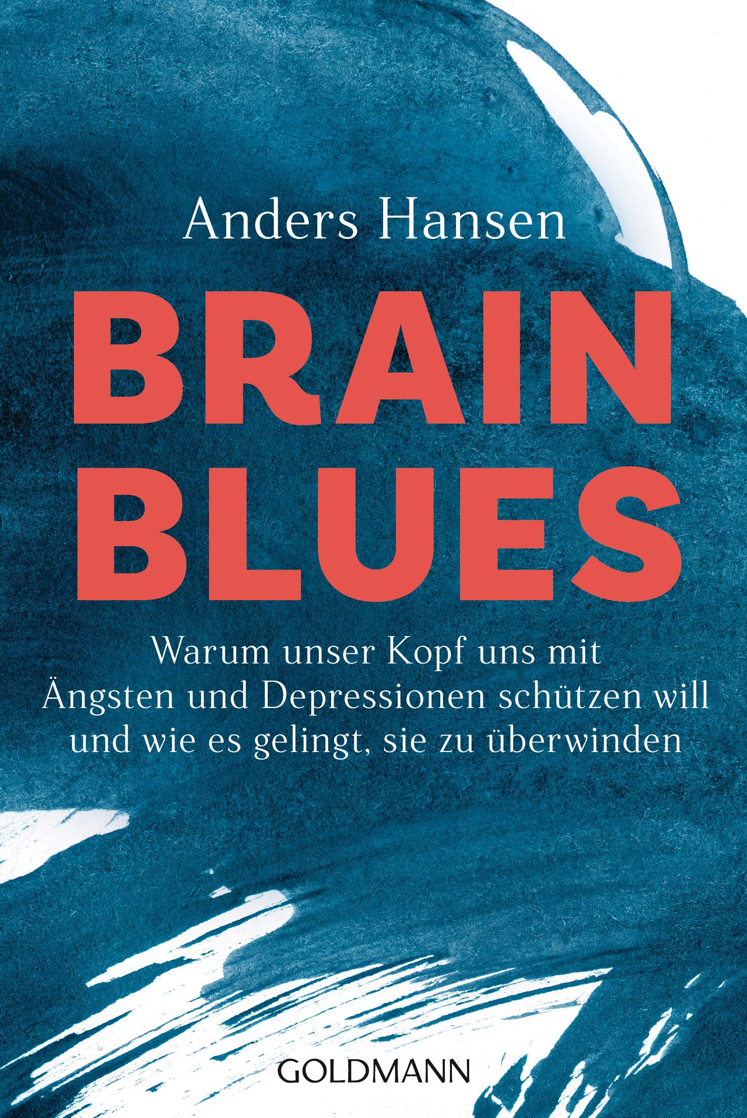 Buchcover mit Titel BRAIN BLUES. Autor: Anders Hansen. Hintergrund blau. Text in Rot. Verlag GOLDMANN.