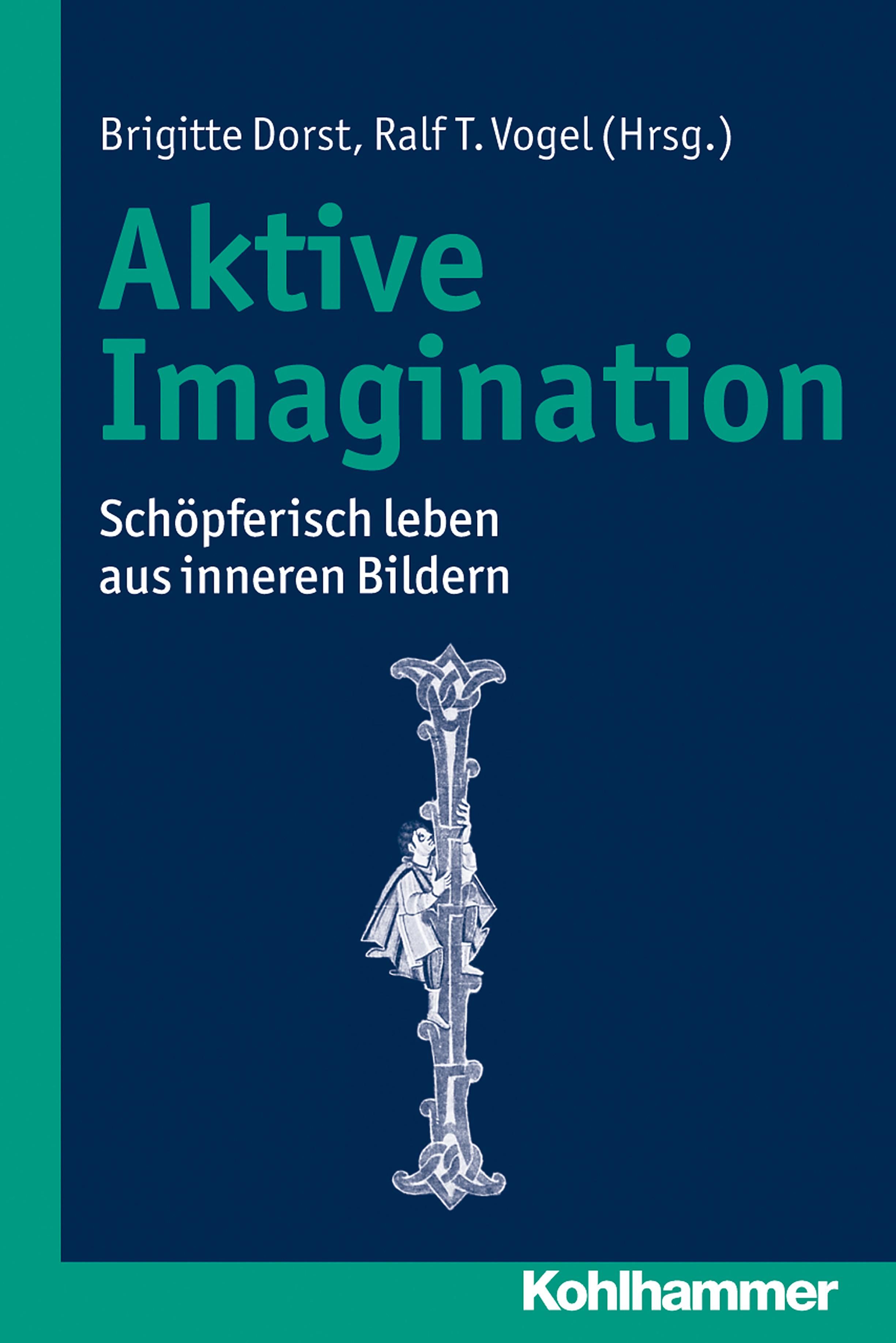 Buchcover mit Titel "Aktive Imagination". Autoren: Brigitte Dorst, Ralf T. Vogel. Verlag: Kohlhammer. Illustration einer Figur an Säule.