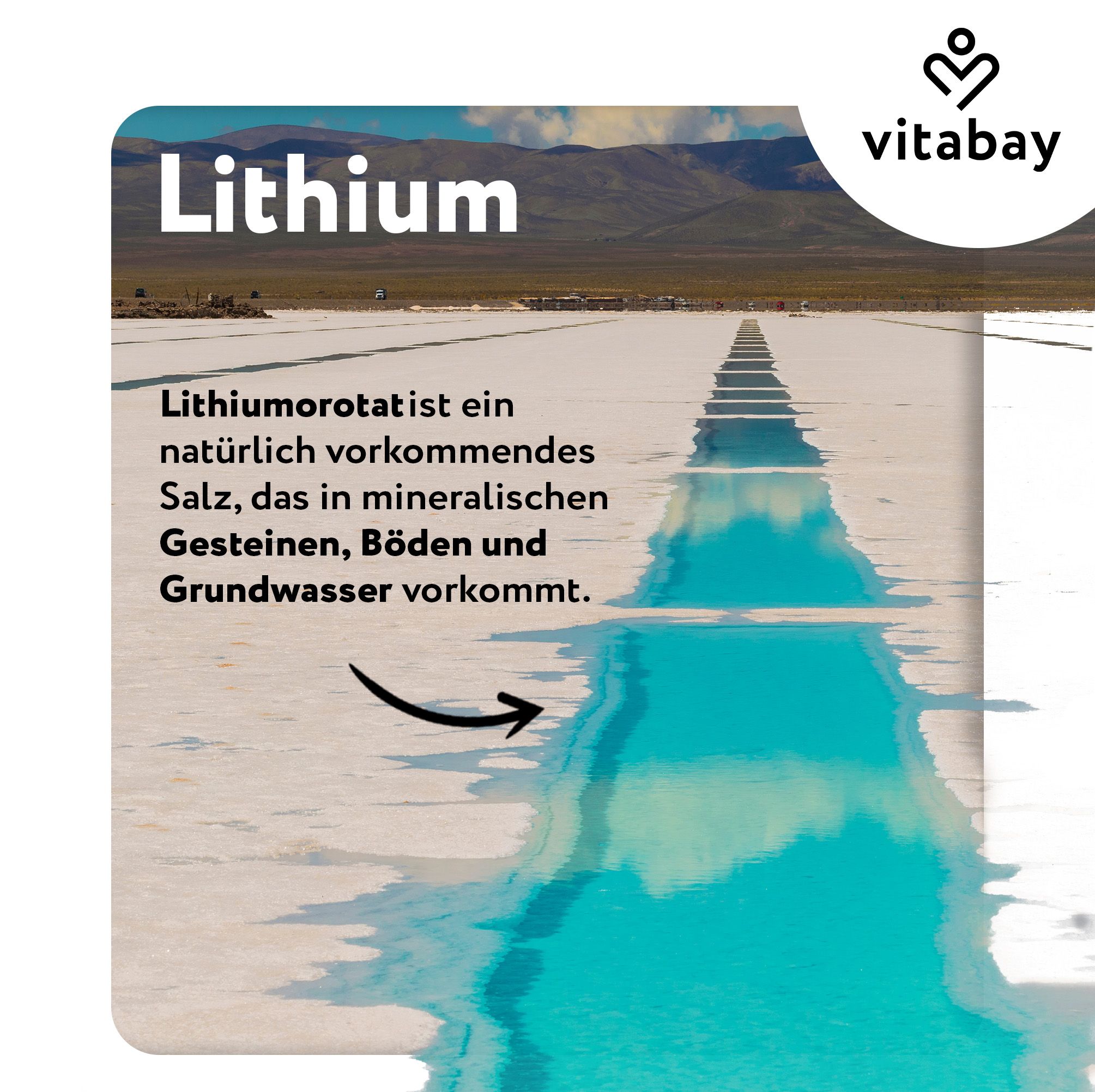 Lithium-Text vor Landschaft. Vitabay-Logo. Text: Lithiumorotat ist ein natürlich vorkommendes Salz, das in mineralischen Gesteinen, Böden und Grundwasser vorkommt.