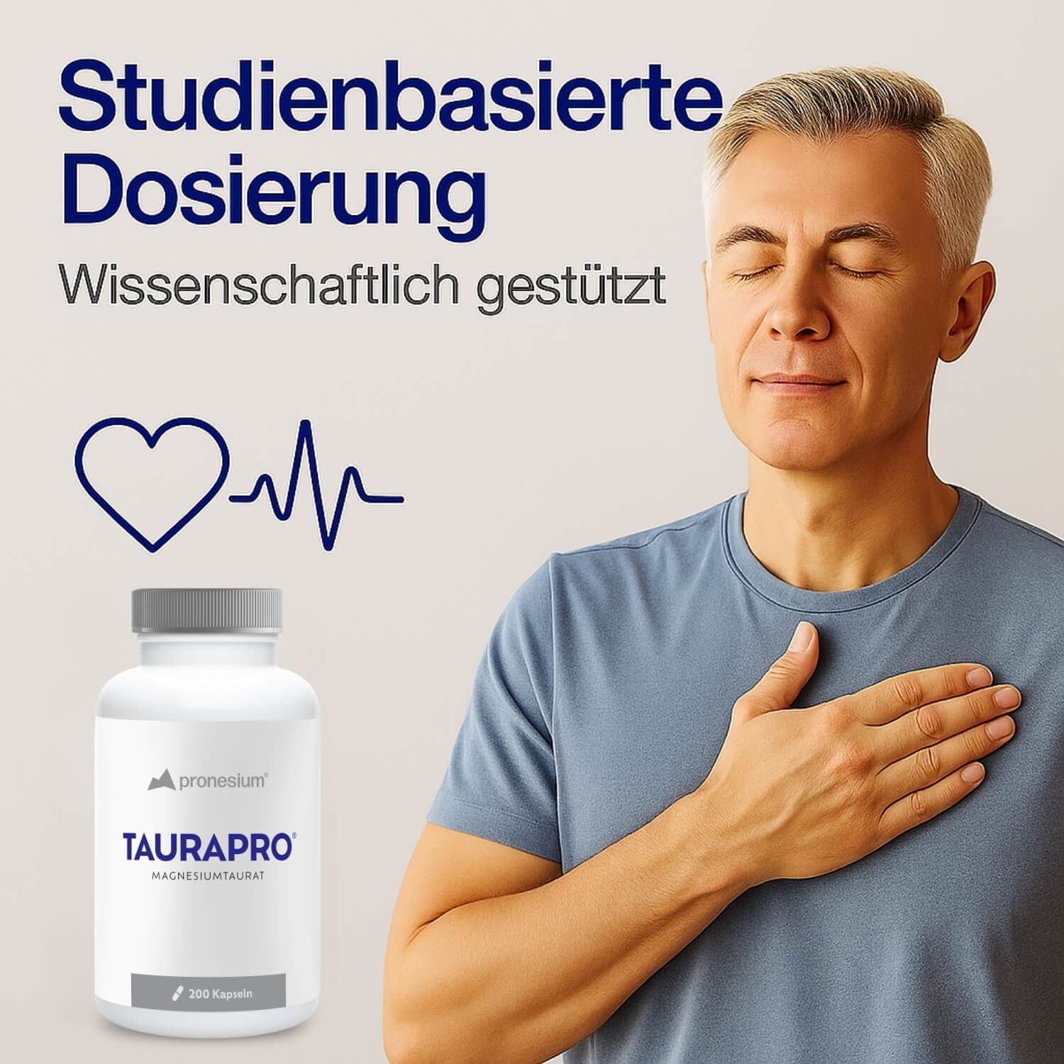 Mann mit geschlossenen Augen und Hand auf der Brust. Daneben Flasche TAURAPRO. Text: Studienbasierte Dosierung.