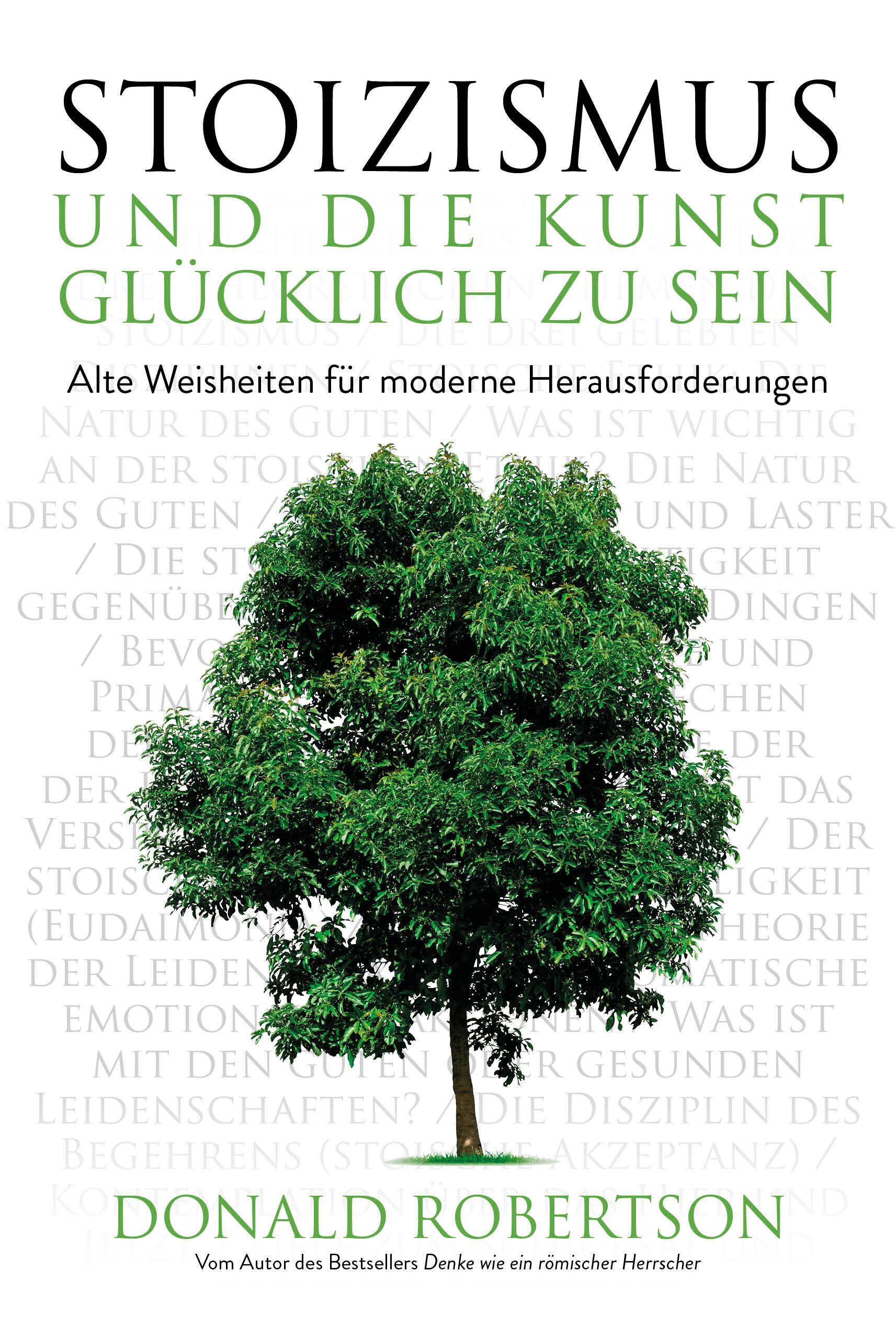 Buchcover: Stoizismus und die Kunst, glücklich zu sein. Titel in Grün, Baum-Illustration. Autor: Donald Robertson.