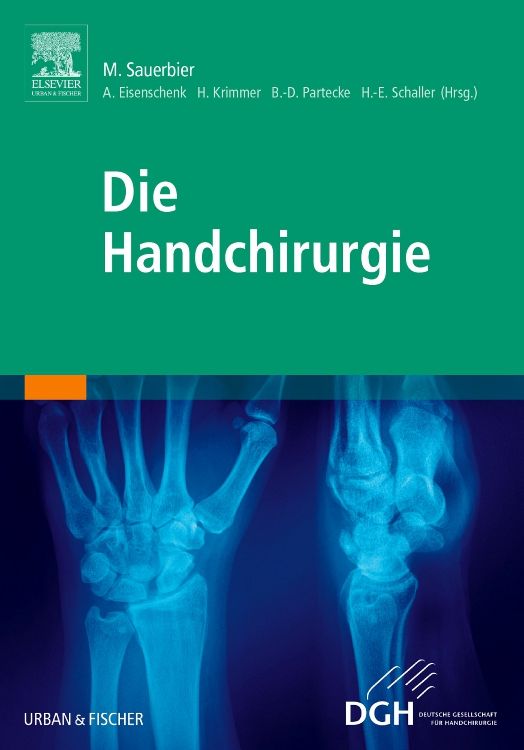 Buchcover: "Die Handchirurgie". Titel in Weiß auf grünem Hintergrund. Röntgenbilder von Händen. Logos von Elsevier und DGH.