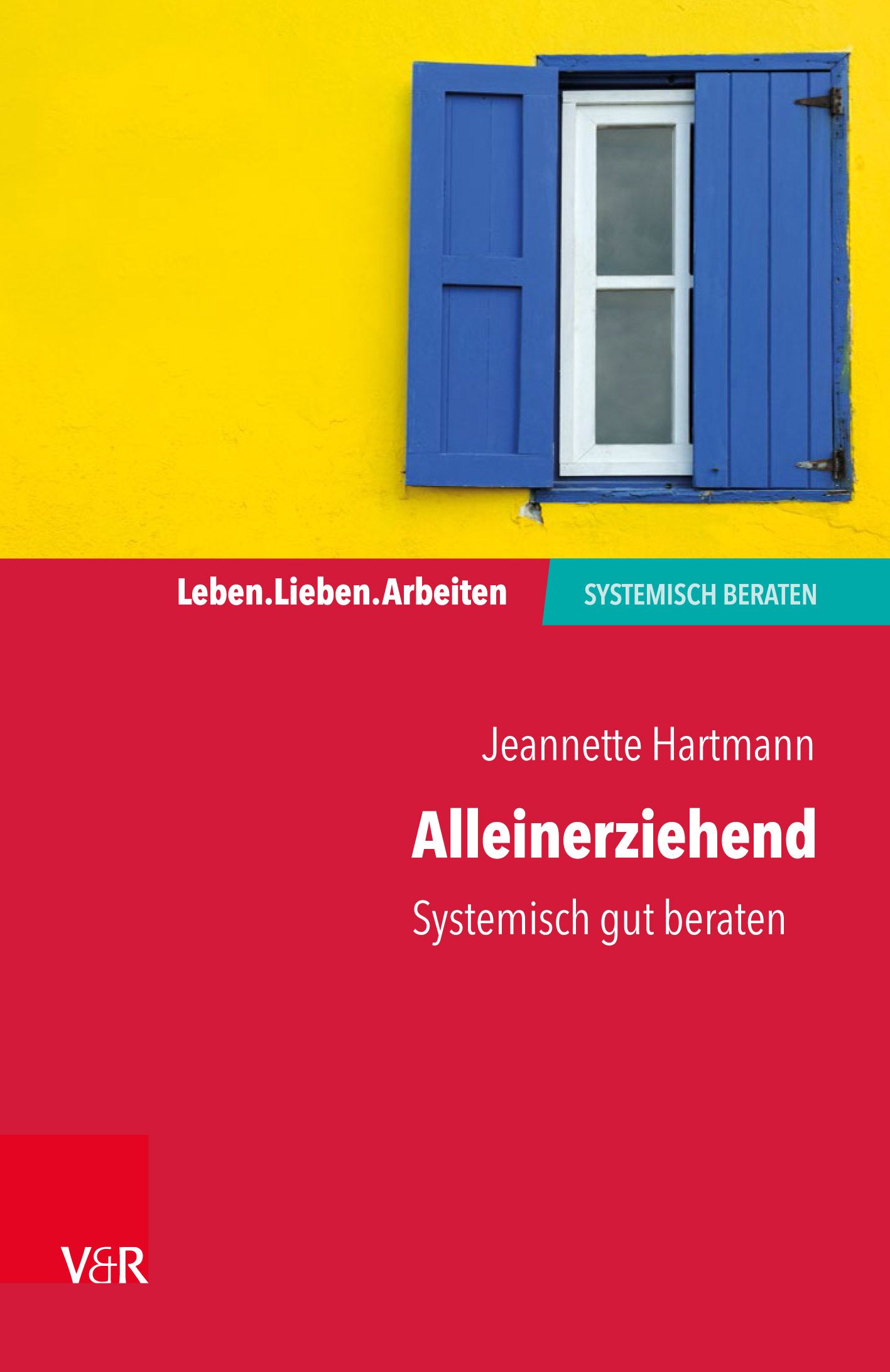 Buchcover mit Titel "Alleinerziehend". Autorin: Jeannette Hartmann. Roter Hintergrund, gelbe Wand, blaue Fensterläden.