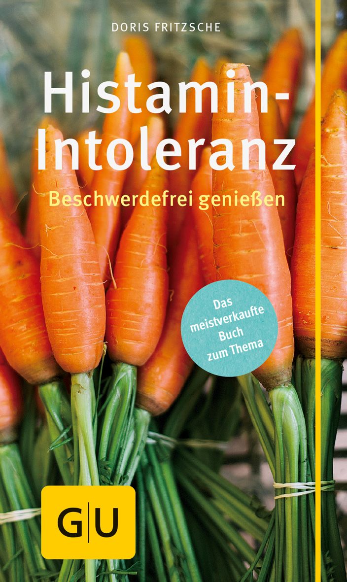 Buchcover mit Karotten. Titel: Histamin-Intoleranz. Autorin: Doris Fritzsche. Aufkleber: Das meistverkaufte Buch zum Thema. GU-Verlag.