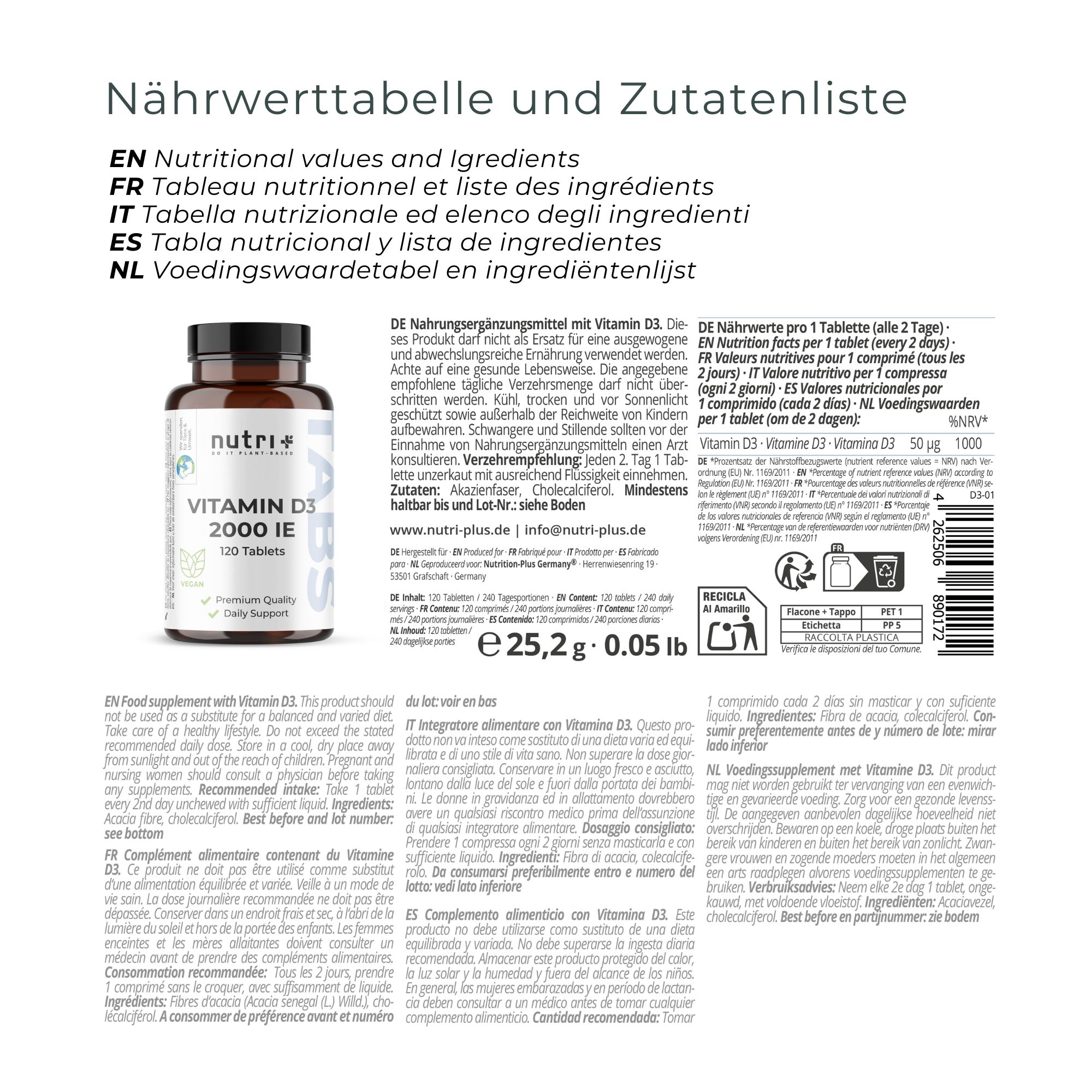 Nährwerttabelle und Zutatenliste. Vitamin D3, 50 µg. Inhaltsstoffe: Cholecalciferol, Sonnenblumenöl, Antioxidationsmittel.