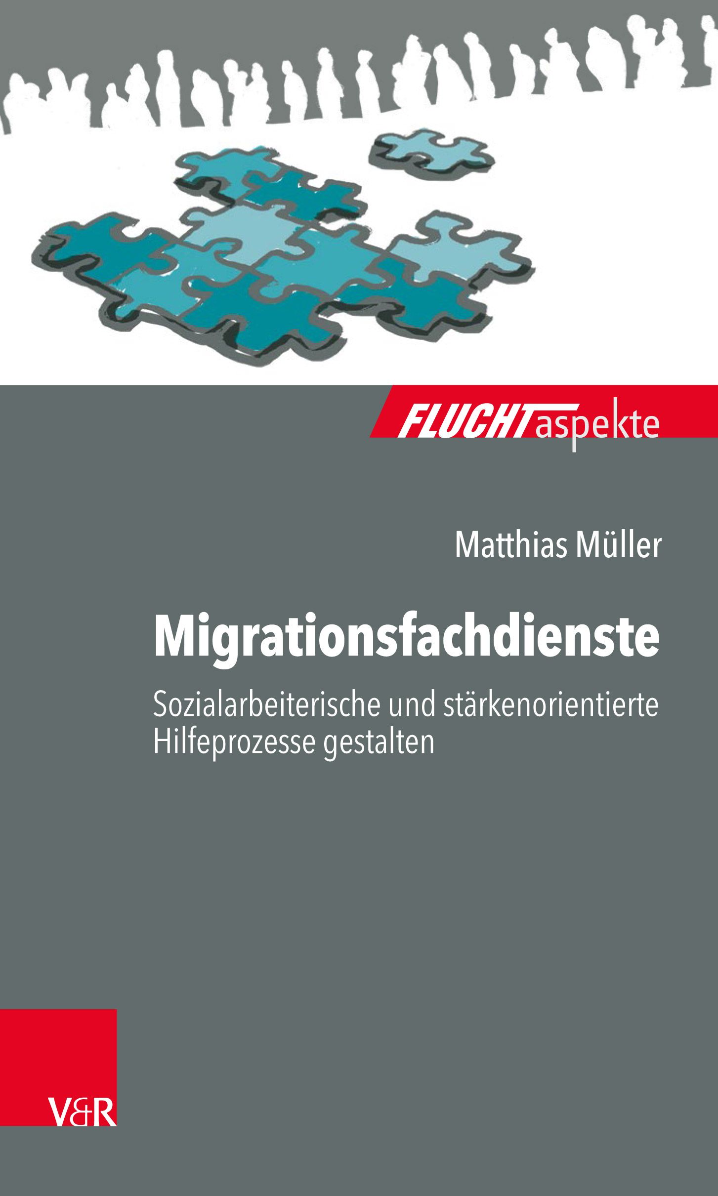Buchcover mit Titel "Migrationsfachdienste". Autor: Matthias Müller. Puzzle-Grafik in Türkis. Logo V&R.
