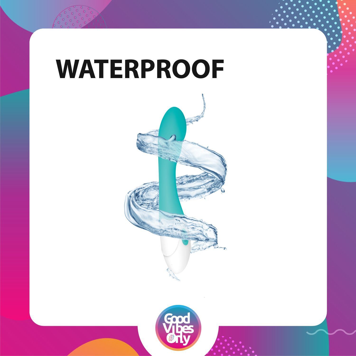Türkis-weißer Vibrator mit Wasser. Text: "WATERPROOF".