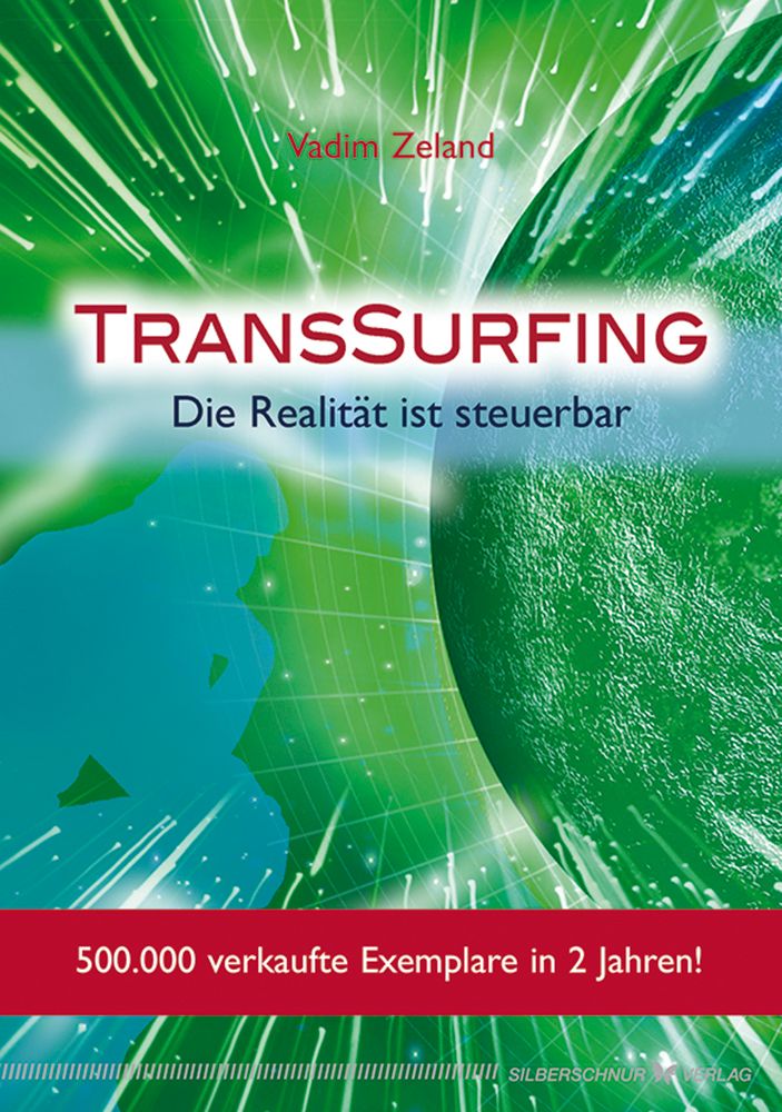 Buchcover mit Titel TRANSSURFING, Autor Vadim Zeland. Text: Die Realität ist steuerbar. 500.000 verkaufte Exemplare in 2 Jahren!