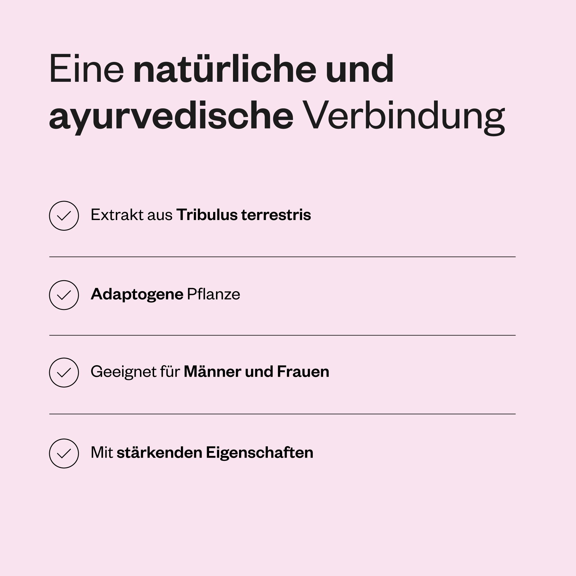 Aufzählungspunkte: Extrakt aus Tribulus terrestris, Adaptogene Pflanze, Geeignet für Männer und Frauen, Mit stärkenden Eigenschaften.