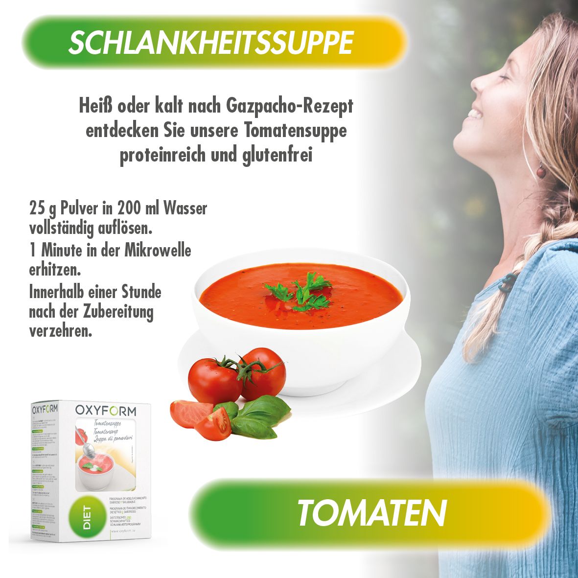 Werbung für Oxyform Tomatensuppe. Eine Frau atmet. Eine Schüssel Tomatensuppe mit Tomaten und Basilikum.