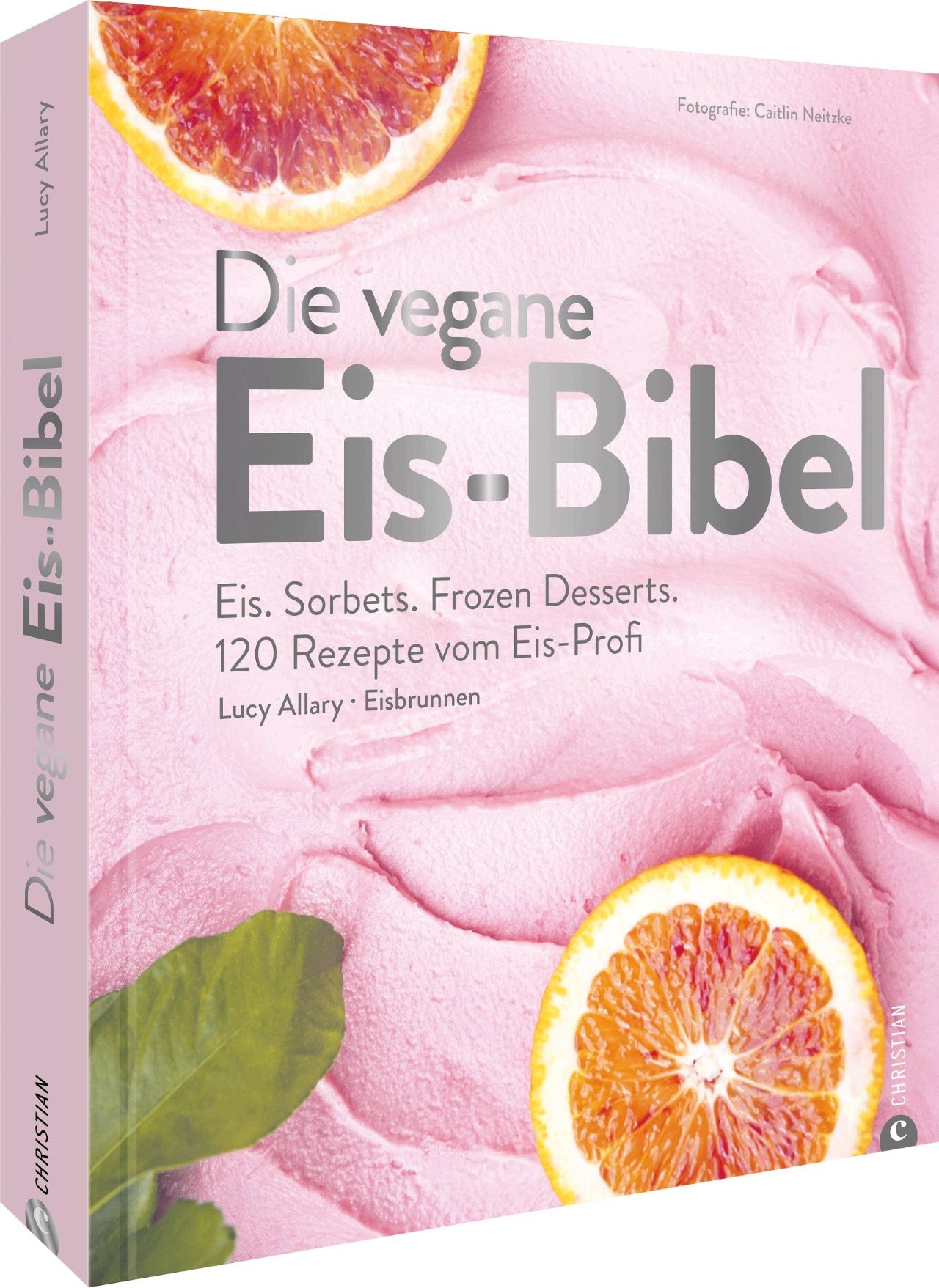 Buchcover: "Die vegane Eis-Bibel". Titel in Großbuchstaben, rosa Hintergrund mit Eiscreme-Textur und Orangen. Autor: Lucy Allary.