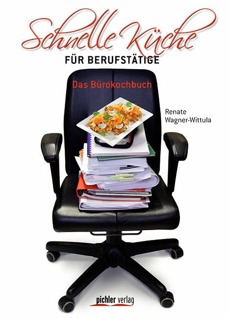 Buchcover: "Schnelle Küche für Berufstätige". Titel, Autorin, Essen auf einem Stapel Papier auf einem Bürostuhl.