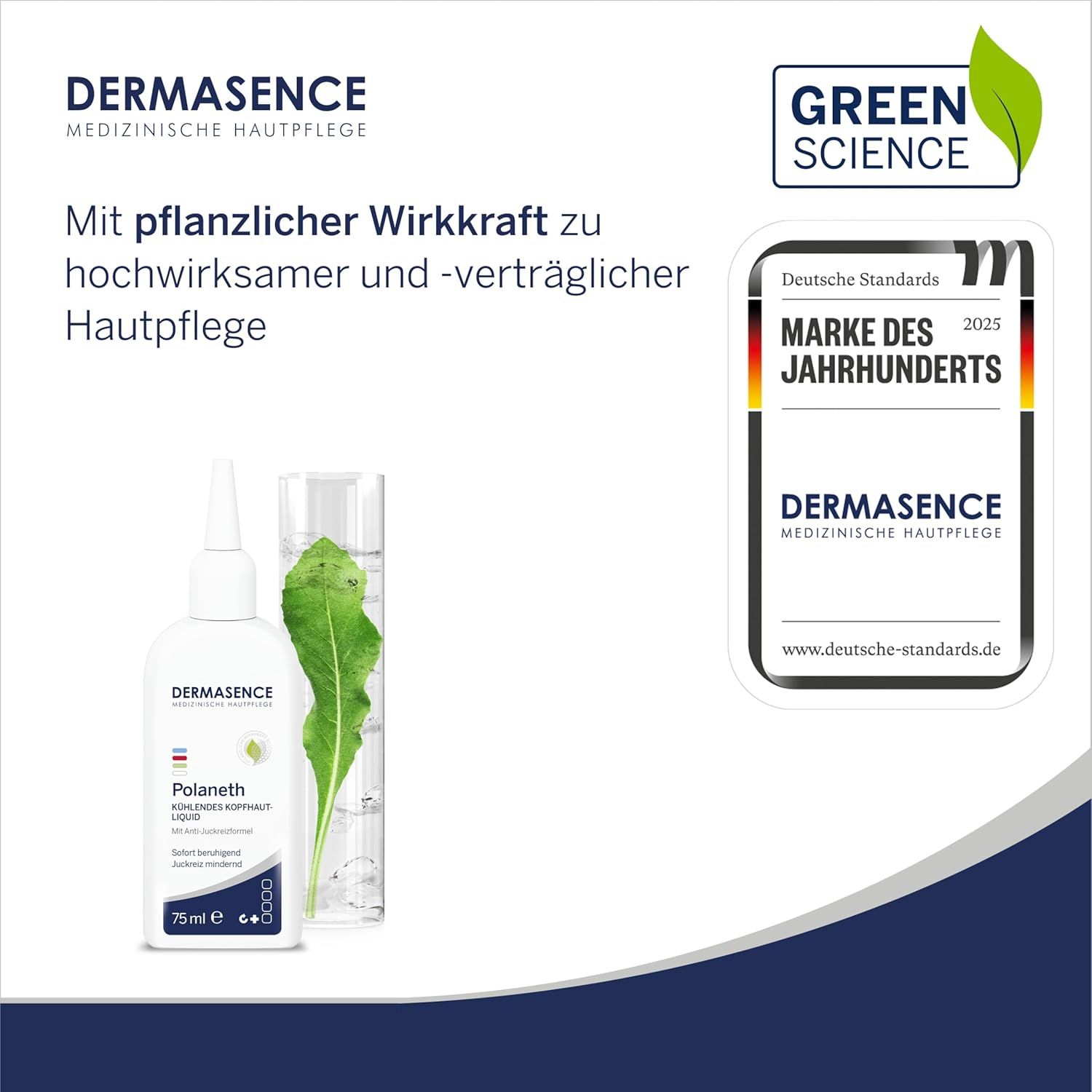 DERMASENCE Polaneth Liquid, Flasche mit Applikator, daneben ein Glas mit Pflanze. Logo, Text: Marke des Jahrhunderts, Green Science.