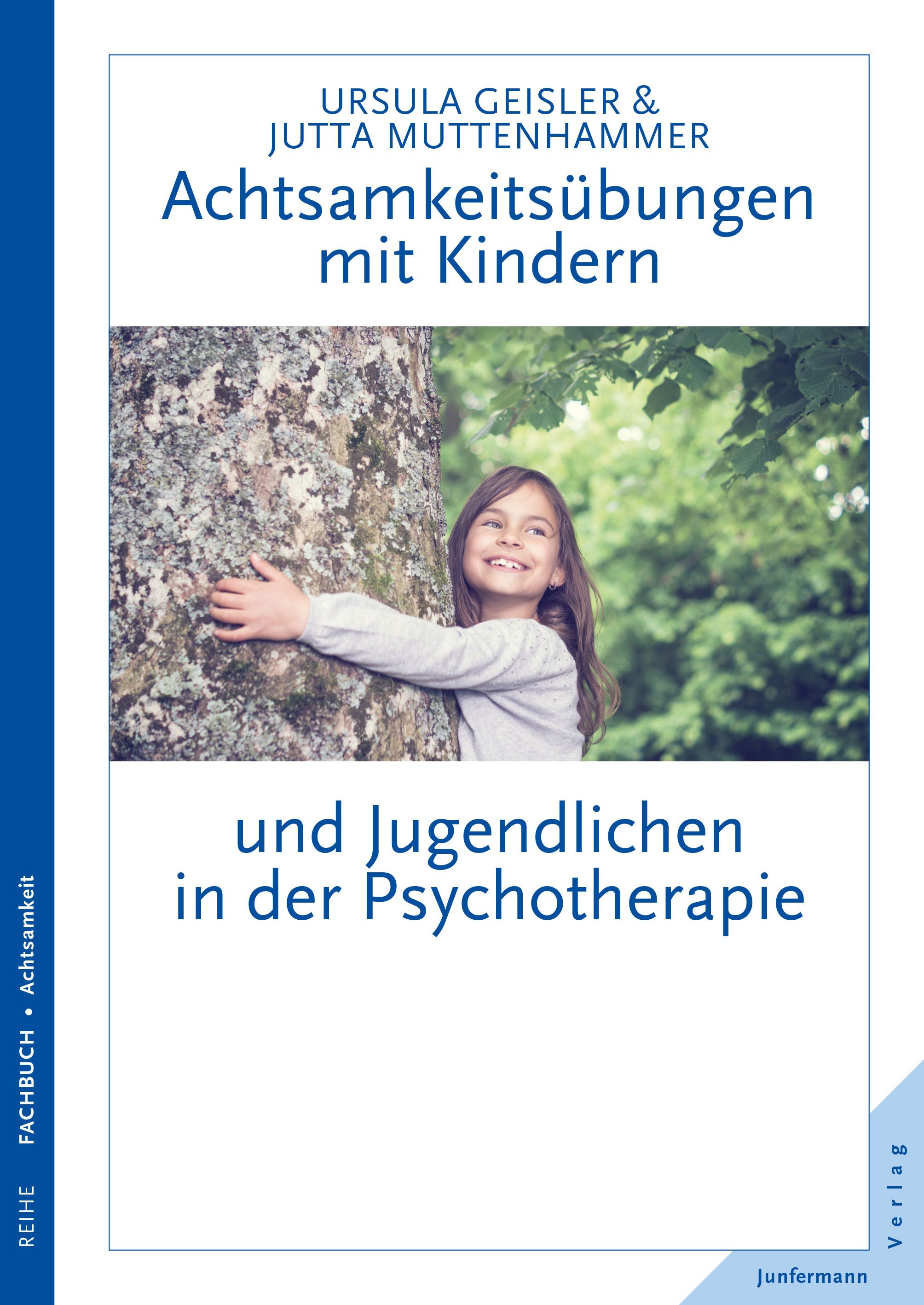 Achtsamkeitsübungen mit Kindern und Jugendlichen in der Psychotherapie