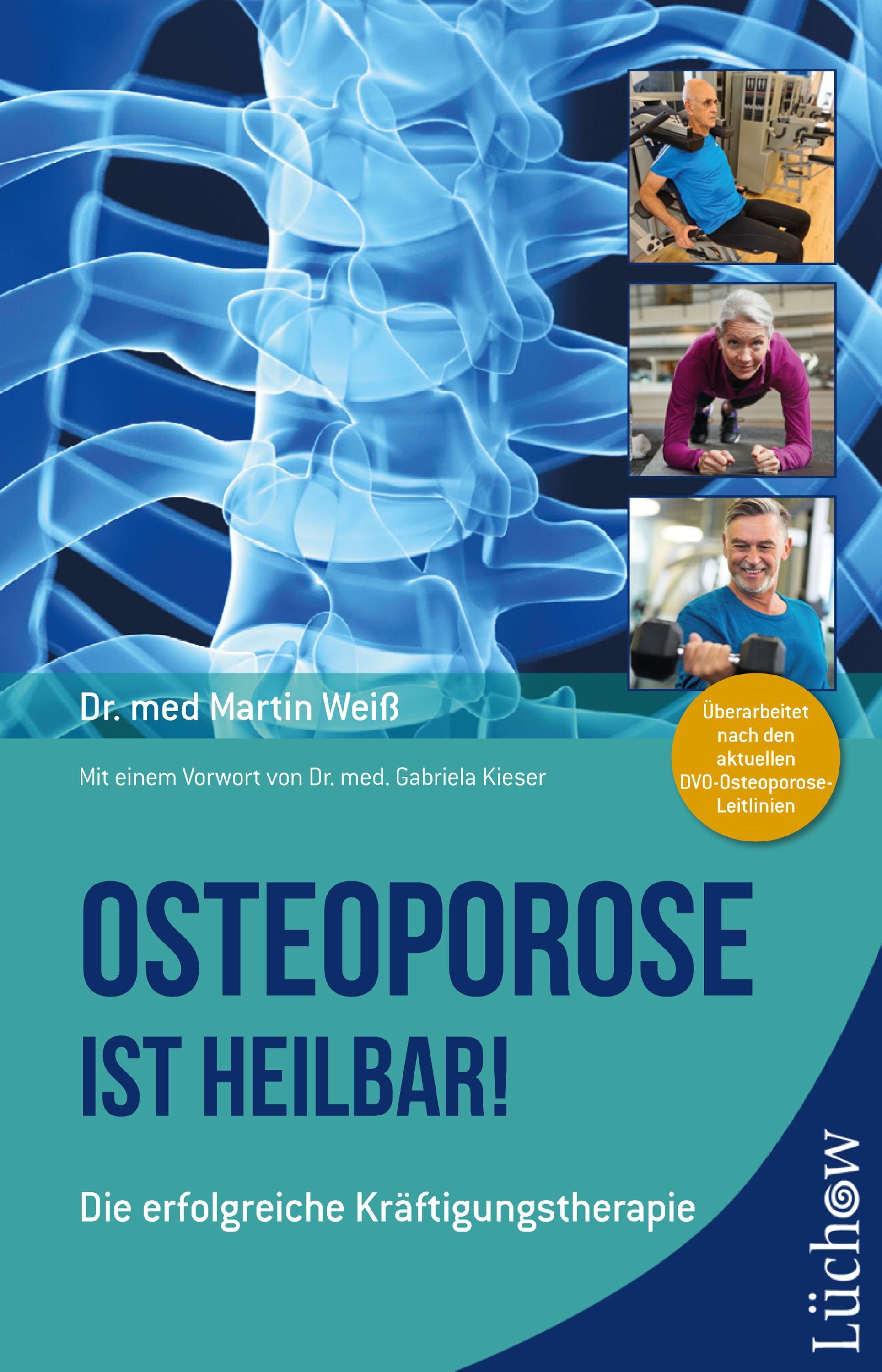 Buchcover: Osteoporose ist heilbar! Titel, Autorennamen, Illustrationen von Wirbelsäule und Personen beim Training. Verlag: Lüchow.