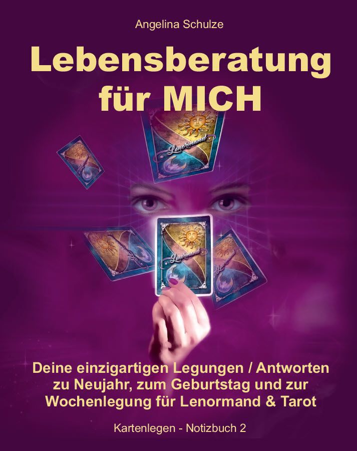Buchcover: "Lebensberatung für MICH". Titel in Gelb, Hintergrund violett. Karten und Augen im Zentrum.