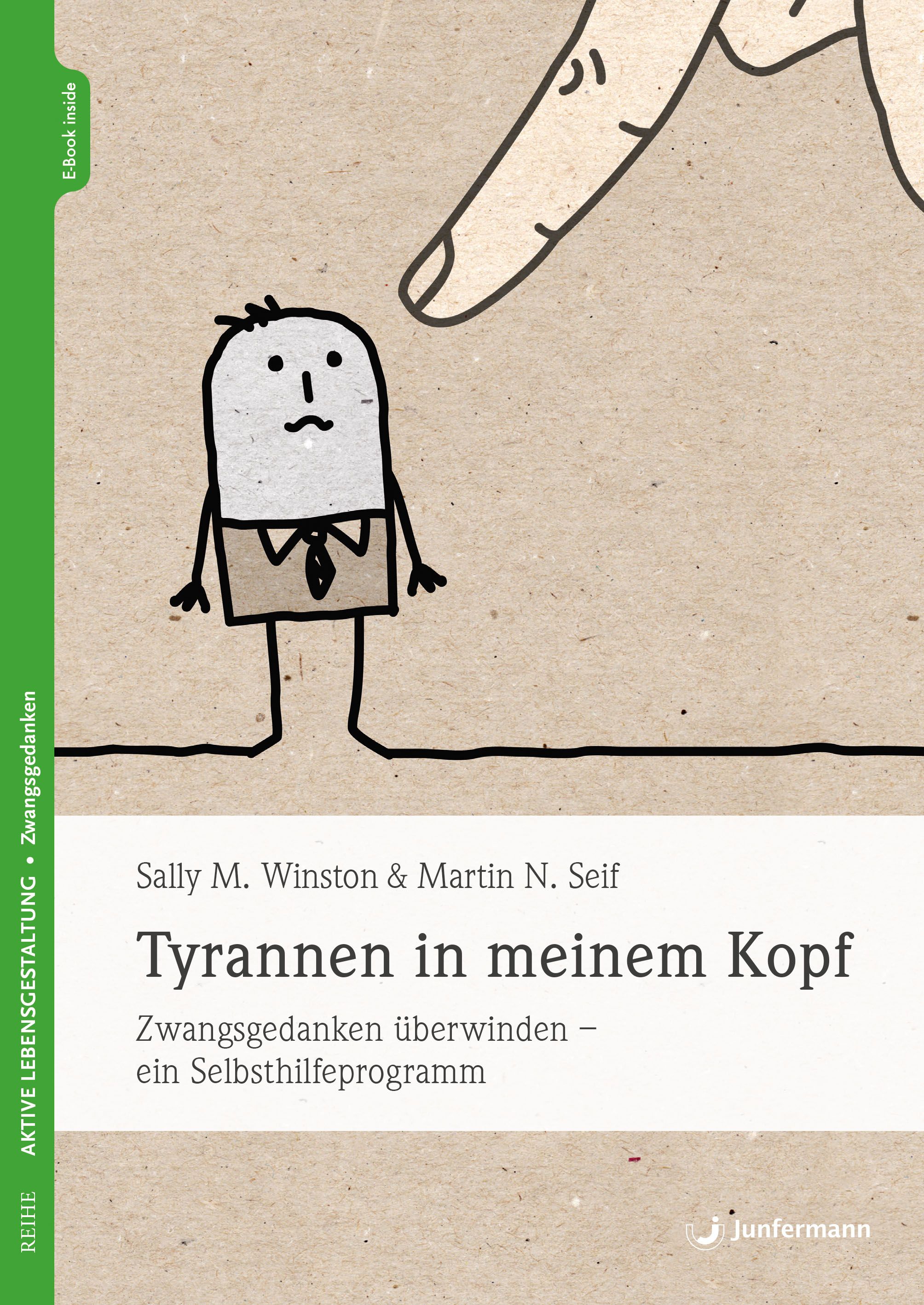 Buchcover. Titel: Tyrannen in meinem Kopf. Autoren: Sally M. Winston & Martin N. Seif. Untertitel: Zwangsgedanken überwinden - ein Selbsthilfeprogramm.