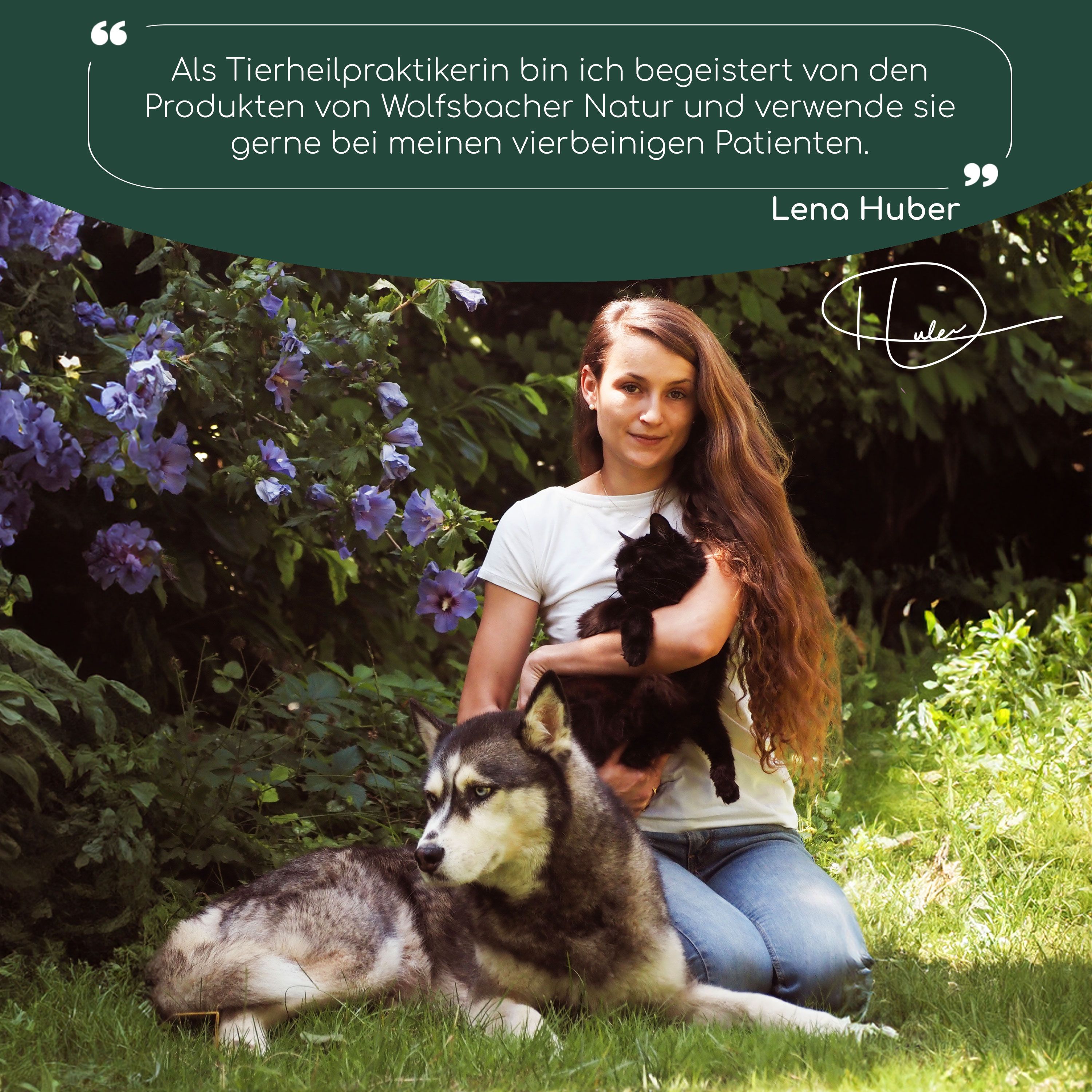 Frau mit Hund und Katze im Garten. Zitat: Tierheilpraktikerin begeistert von Produkten. Unterschrift: Lena Huber.