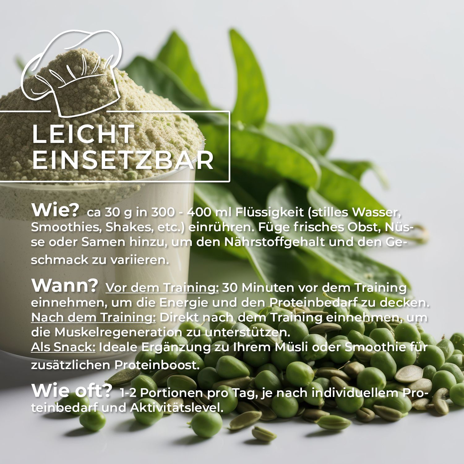 Schüssel mit Erbsenprotein-Pulver und grüne Erbsen. Text: Leicht einsetzbar. Anleitung zur Zubereitung mit Flüssigkeit und Früchten.