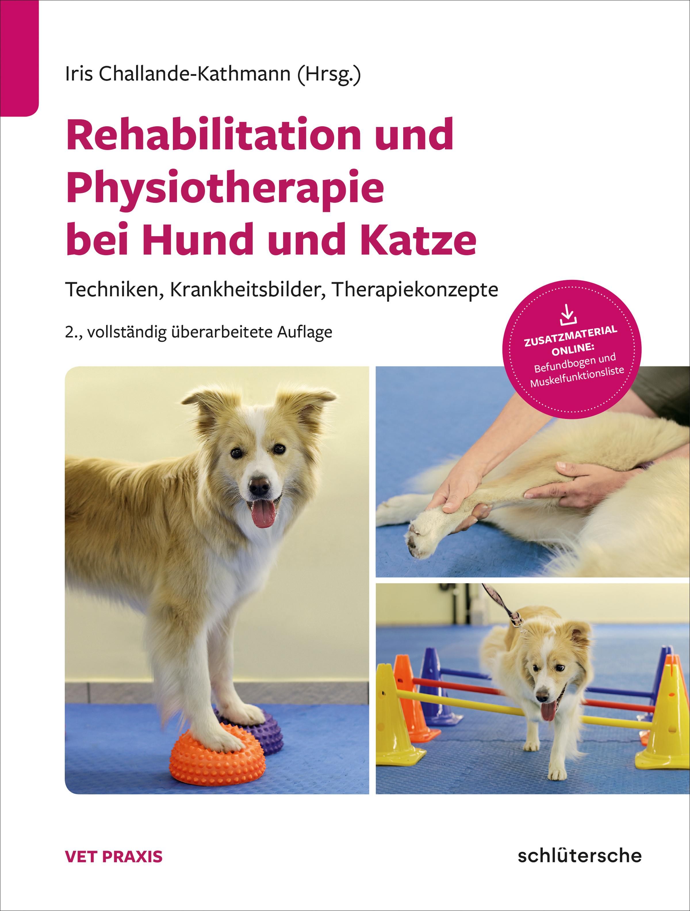 Buchcover: Rehabilitation und Physiotherapie bei Hund und Katze. Titel, Autor, und Zusatzmaterial-Hinweis. Abbildungen von Hunden und Physiotherapie.