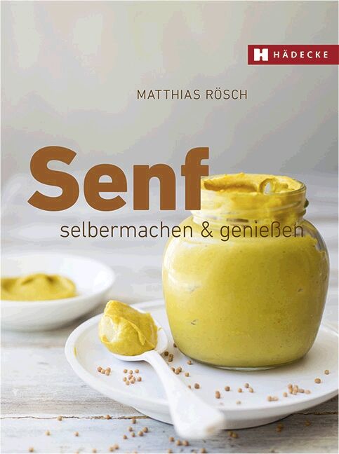 Buchcover mit dem Titel "Senf" und dem Autor Matthias Rösch. Ein Glas Senf, ein Löffel und eine Schale mit Senf sind abgebildet.
