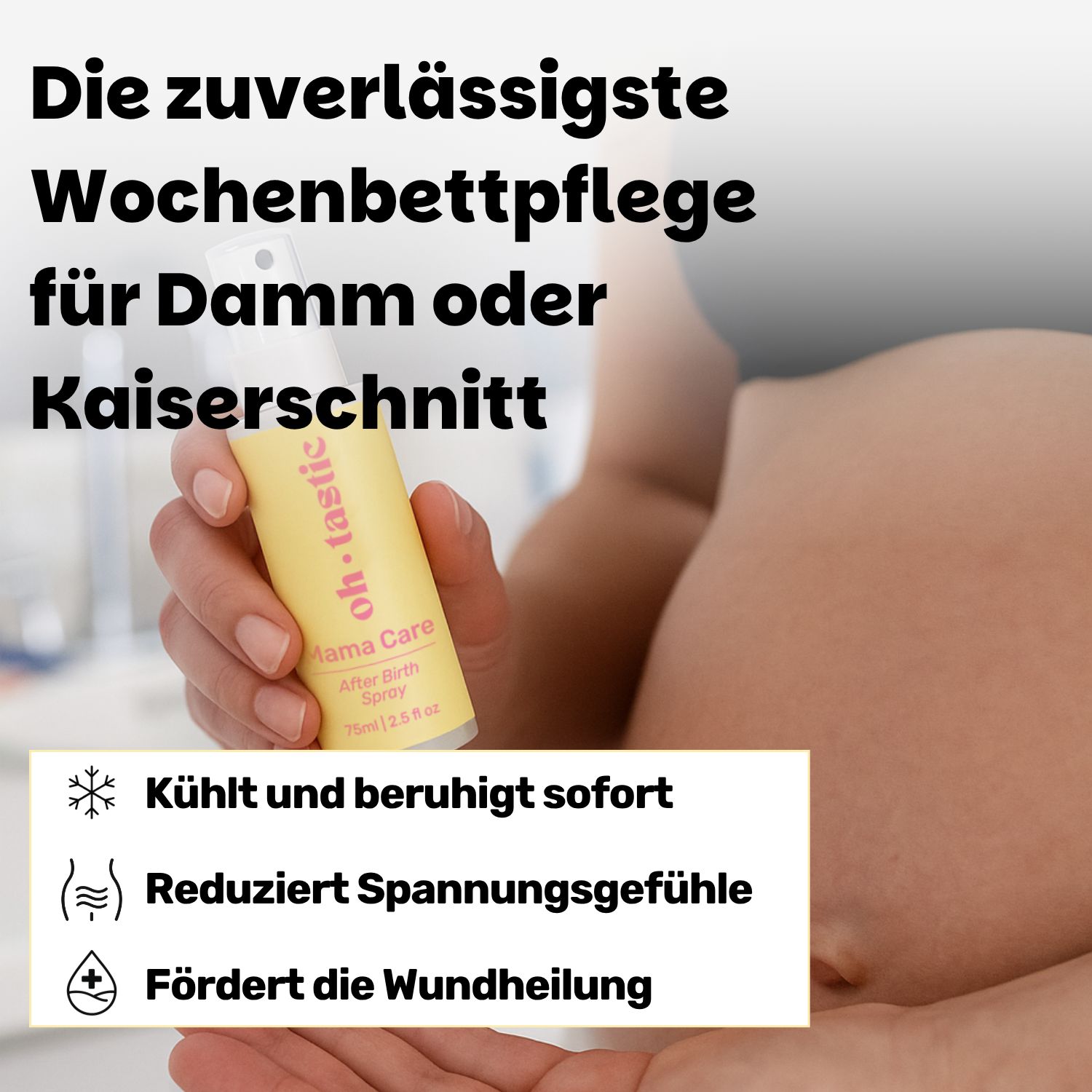 Hand hält Flasche. Text: Die zuverlässigste Wochenbettpflege für Damm oder Kaiserschnitt. Kühlt, reduziert Spannungsgefühle, fördert Wundheilung.