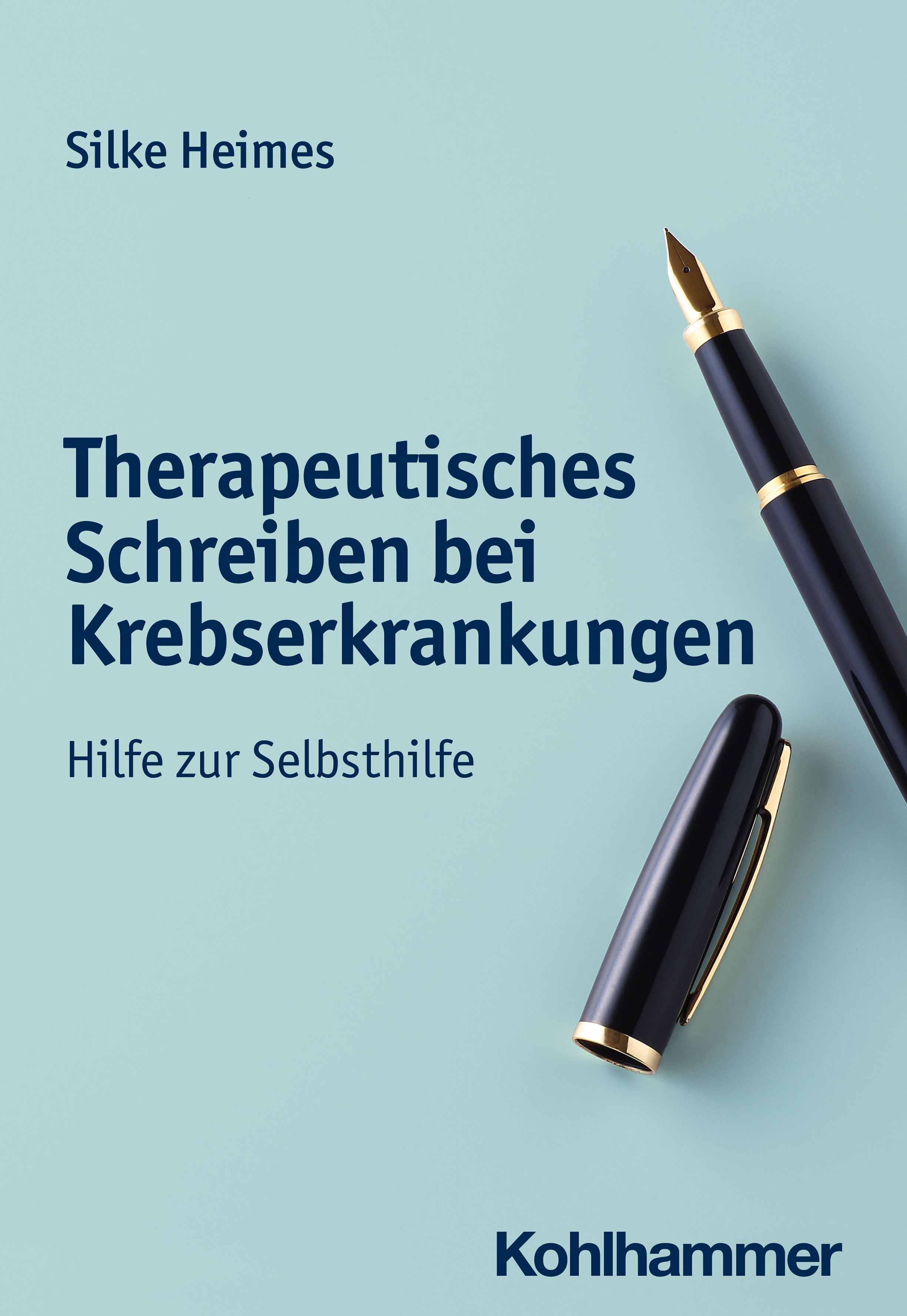 Buchcover mit Titel: Therapeutisches Schreiben bei Krebserkrankungen. Autorin: Silke Heimes. Verlag: Kohlhammer. Schwarzer Stift.